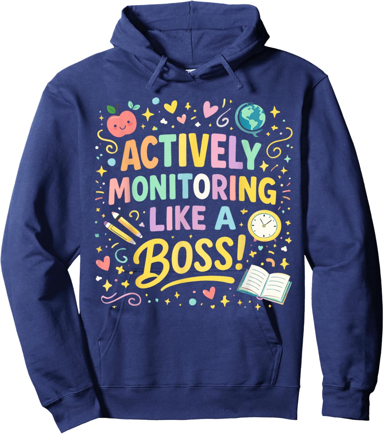 Actively Monitoring Like A Boss Shirt State Testing Teacher Hoodie - Hoodie | Navy