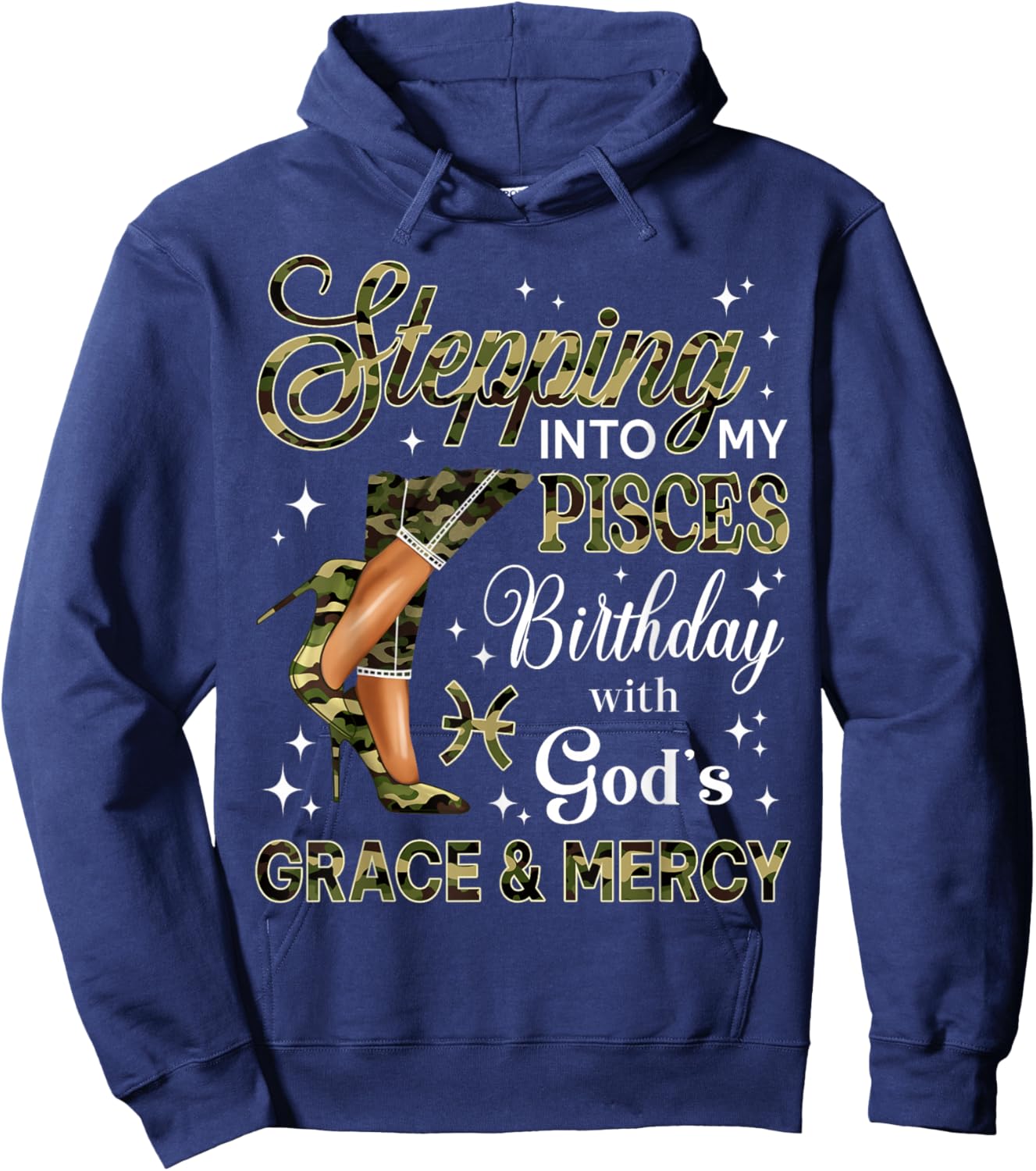 Steppin' Into Pisces Birthday Camo High Heels Zodiac Hoodie - Hoodie | Navy