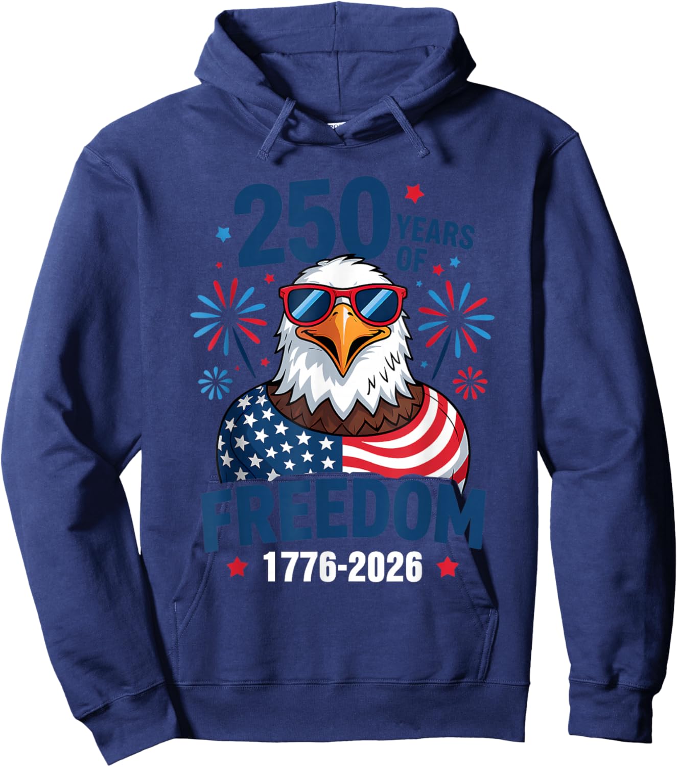 250 Years of Freedom 1776 2026 Patriotic Bald Eagle US Flag Hoodie - Hoodie | Navy
