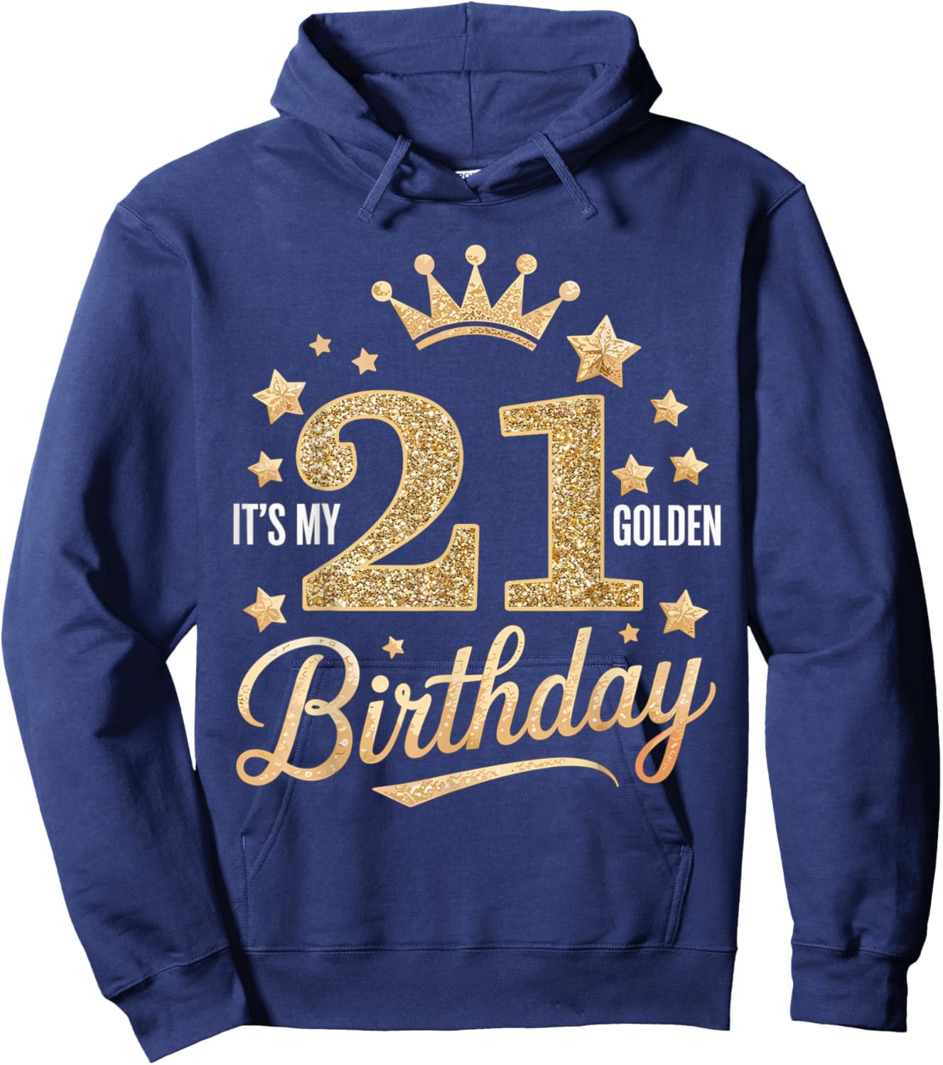 It's My 21st Golden Birthday 21 Year Old Bday Groovy Hoodie - Hoodie | Navy