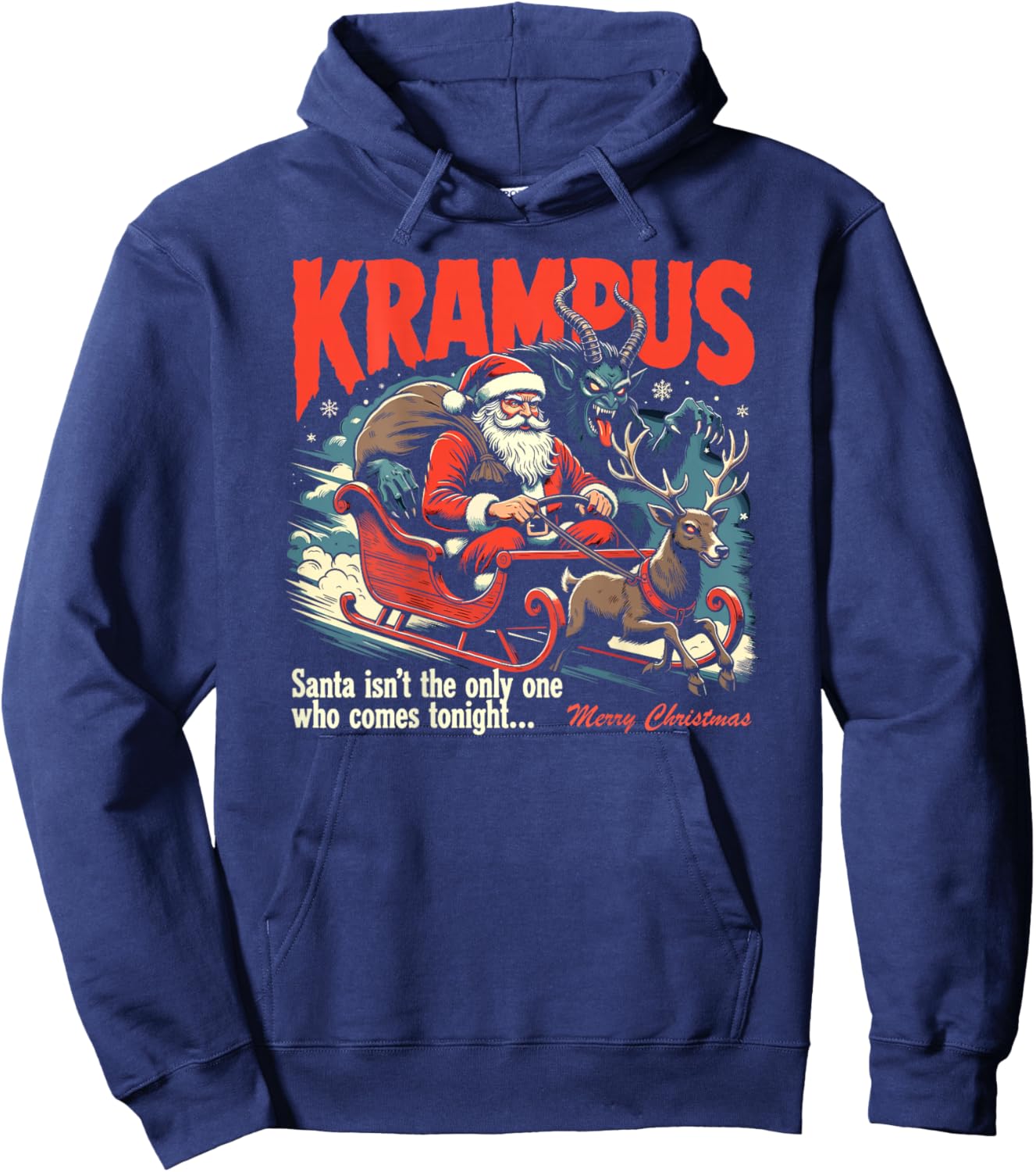 Krampus Santa Isn't The Only One Who Comes Tonight (on Back) Hoodie - Hoodie | Navy