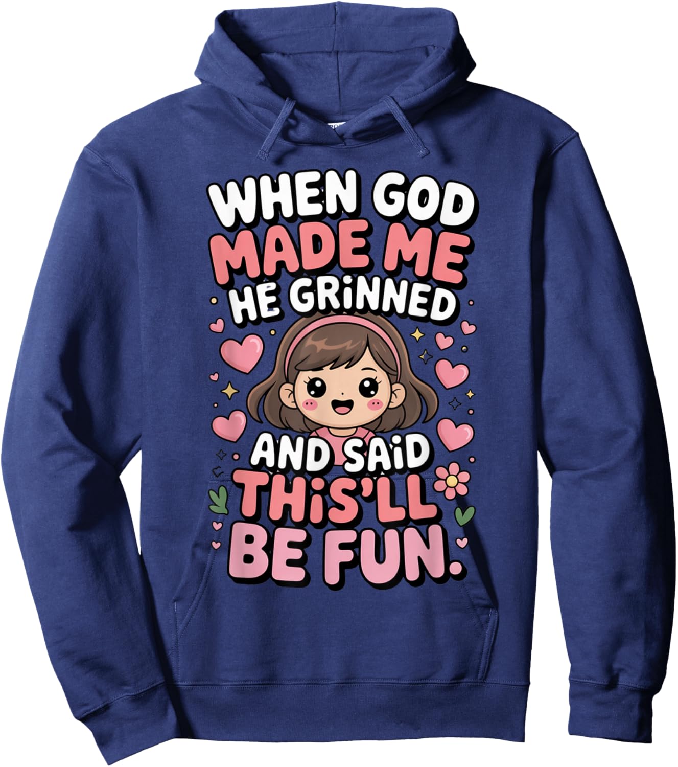 When God Made Me He Grinned Said This'll Be Fun Kids Hoodie - Hoodie | Navy