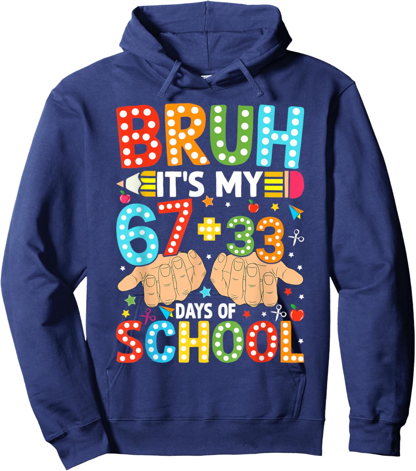 Bruh It's My 67 33 Days of School Kids Boys 100 Days Smarter Hoodie - Hoodie | Navy
