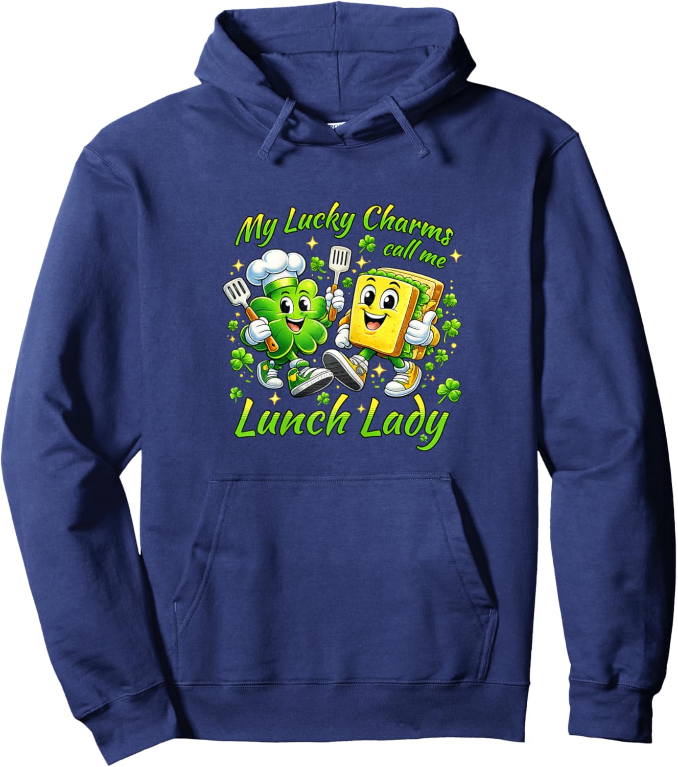 My Lucky Charms Call Me Lunch Lady Saint Patricks Day Hoodie - Hoodie | Navy