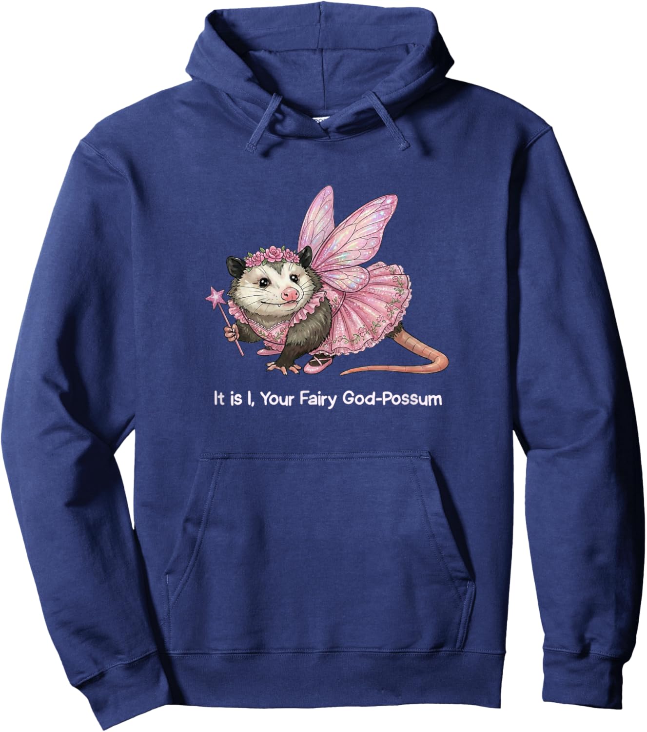 It is I Your Fairy God-Possum Funny Opossum Lover Women Aunt Hoodie - Hoodie | Navy