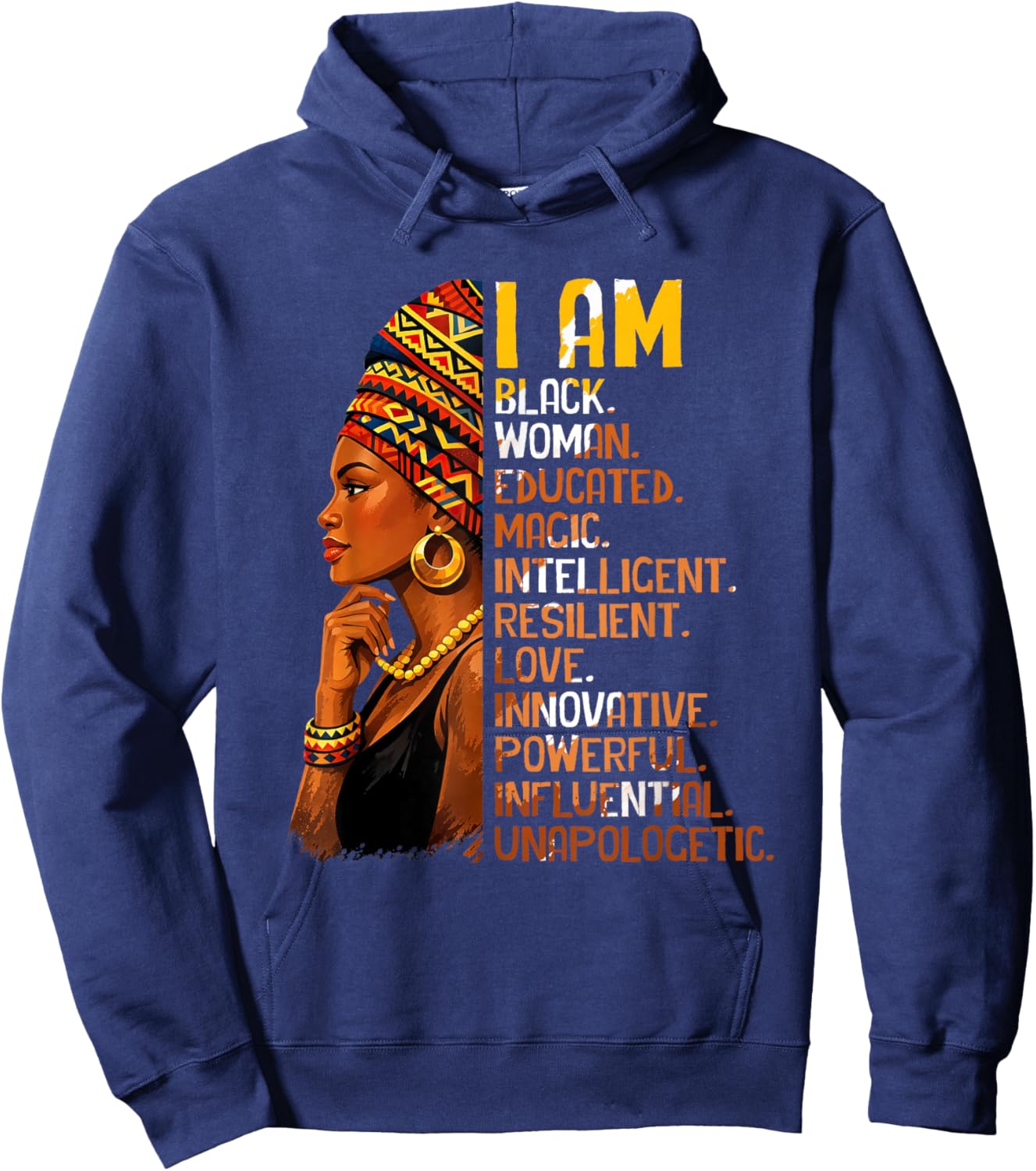 I-Am Black Woman Educated Magic Intelligent Black History Hoodie - Hoodie | Navy