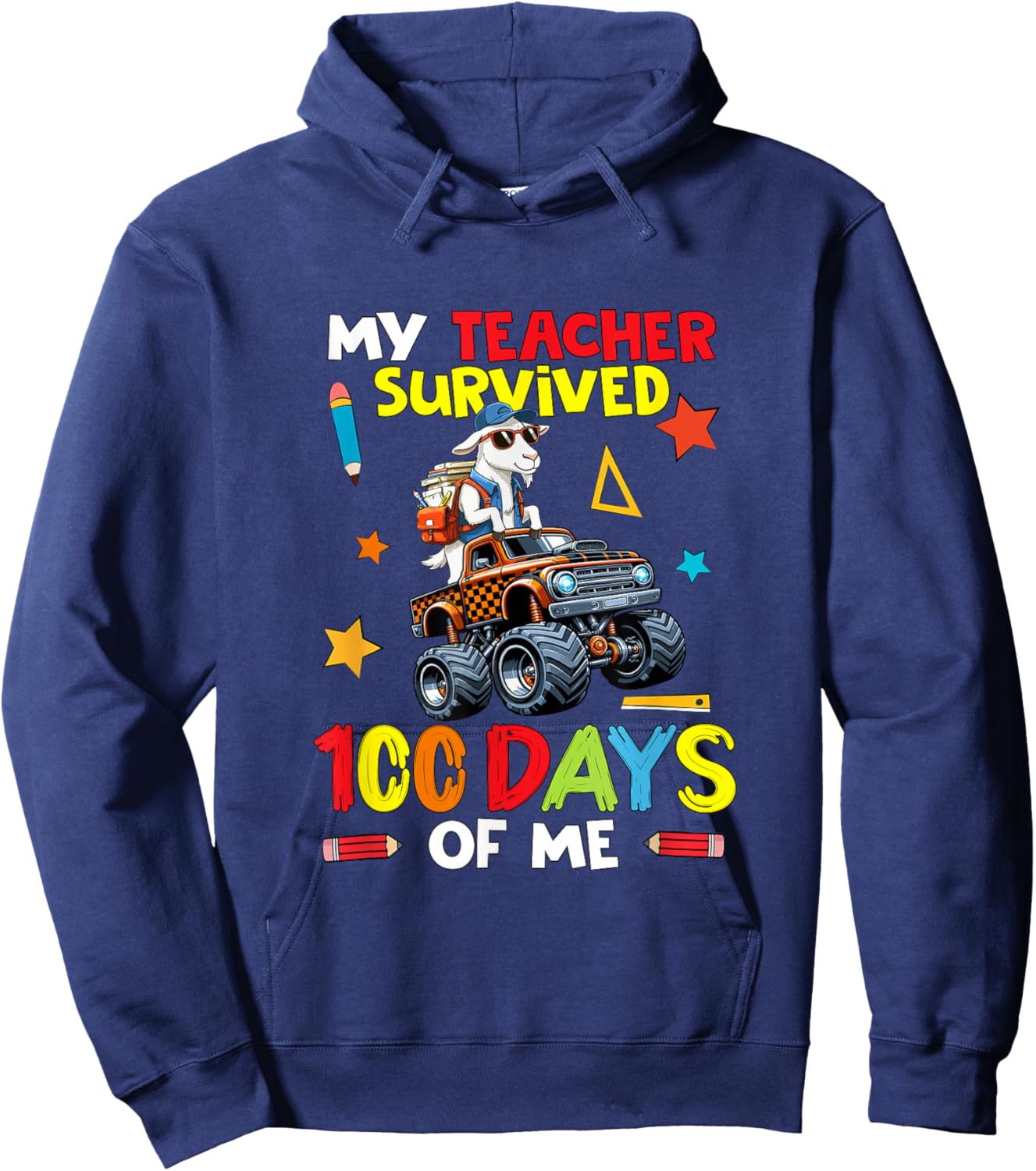 My Teacher Survived 100 Days of Me Goat On Monster Truck Hoodie - Hoodie | Navy