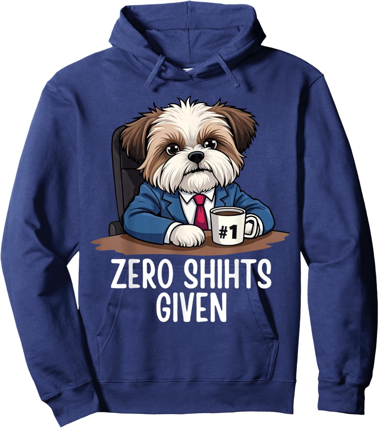 Zero Shihts Given Shih Tzu Dad Shih Tzu Mom Funny Shih Tzu Hoodie - Hoodie | Navy