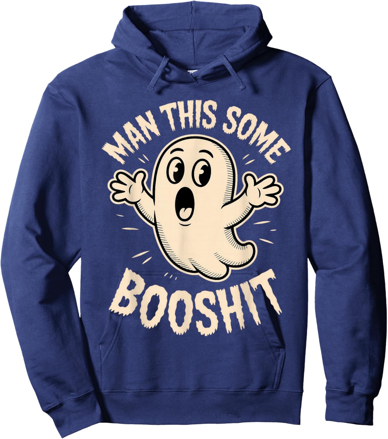 Ghost Man This Some Booshit Sarcastic Funny Spooky Halloween Hoodie - Hoodie | Navy