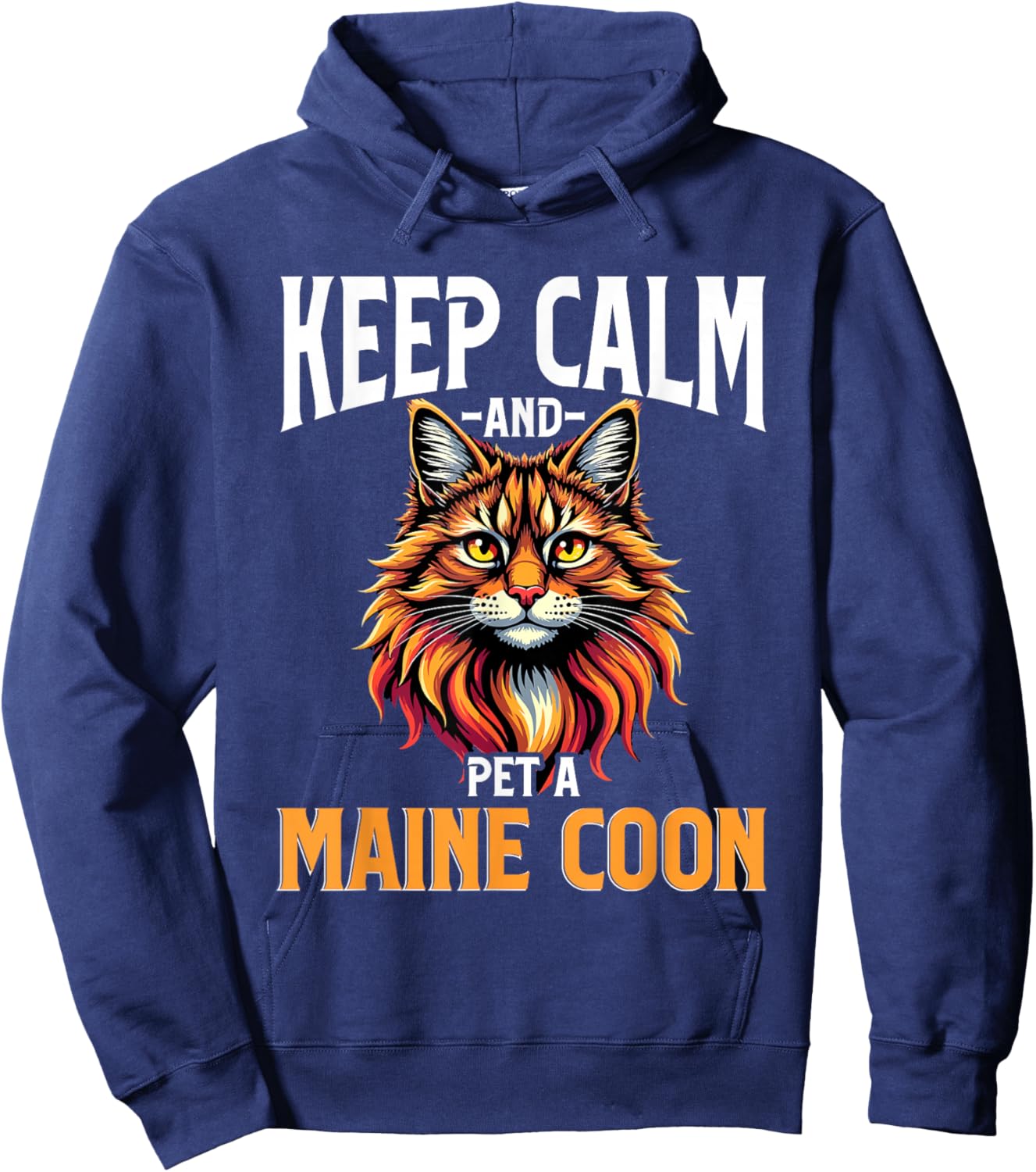 Maine Coon Cat Lover, Keep Calm and Pet A Maine Coon Hoodie - Hoodie | Navy