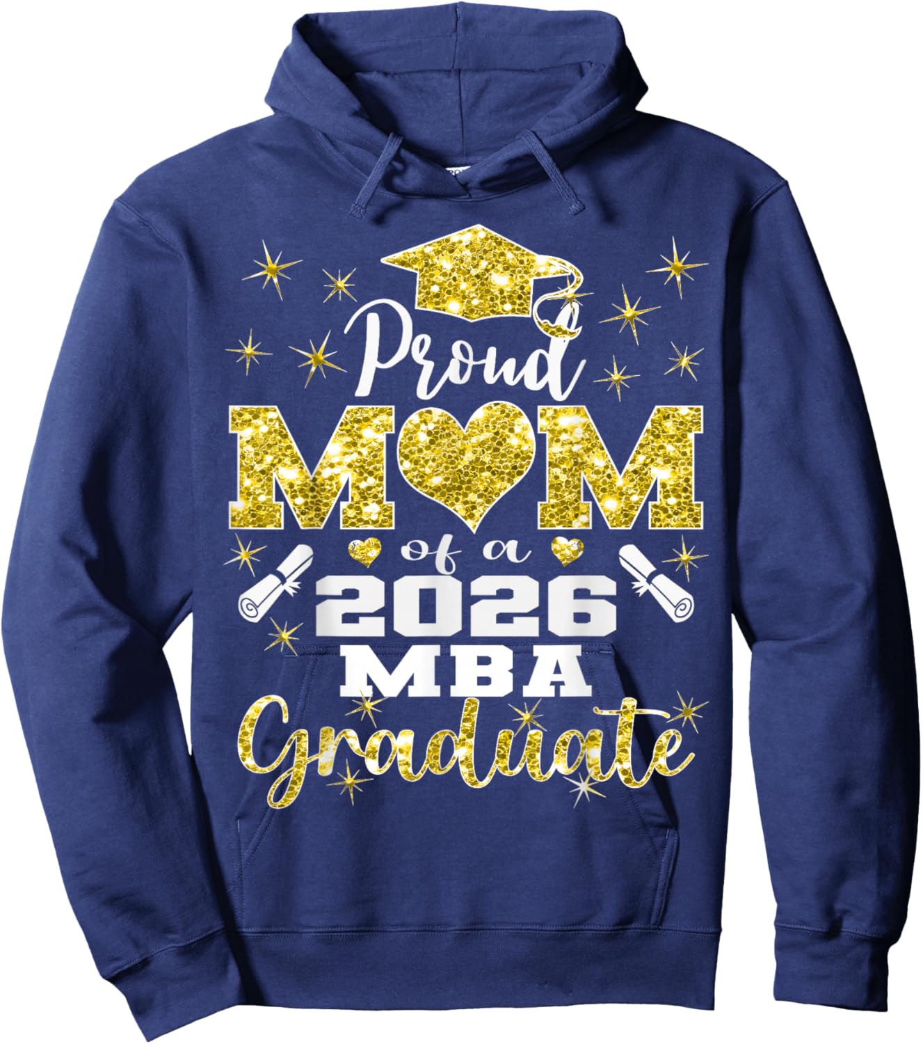 Proud Mom of Class of 2026 MBA Graduate Grad Family Hoodie - Hoodie | Navy