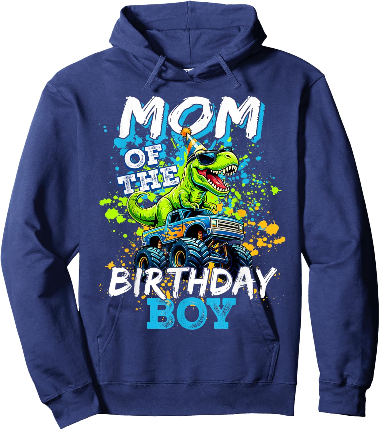Mom of The Birthday Boy Monster Truck Dinosaur BdayT Rex Hoodie - Hoodie | Navy