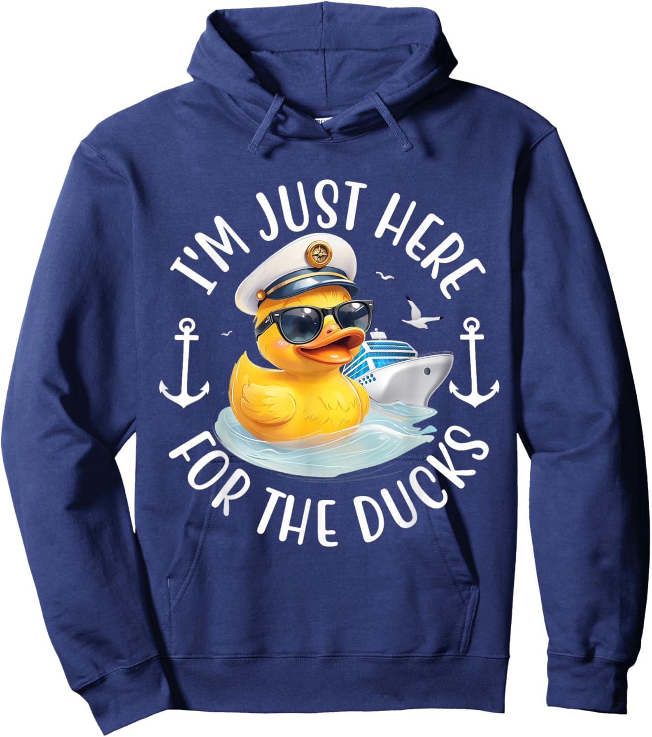 I'm Just Here for The Duck, Duck Cruise, Funny Vacation Hoodie - Hoodie | Navy