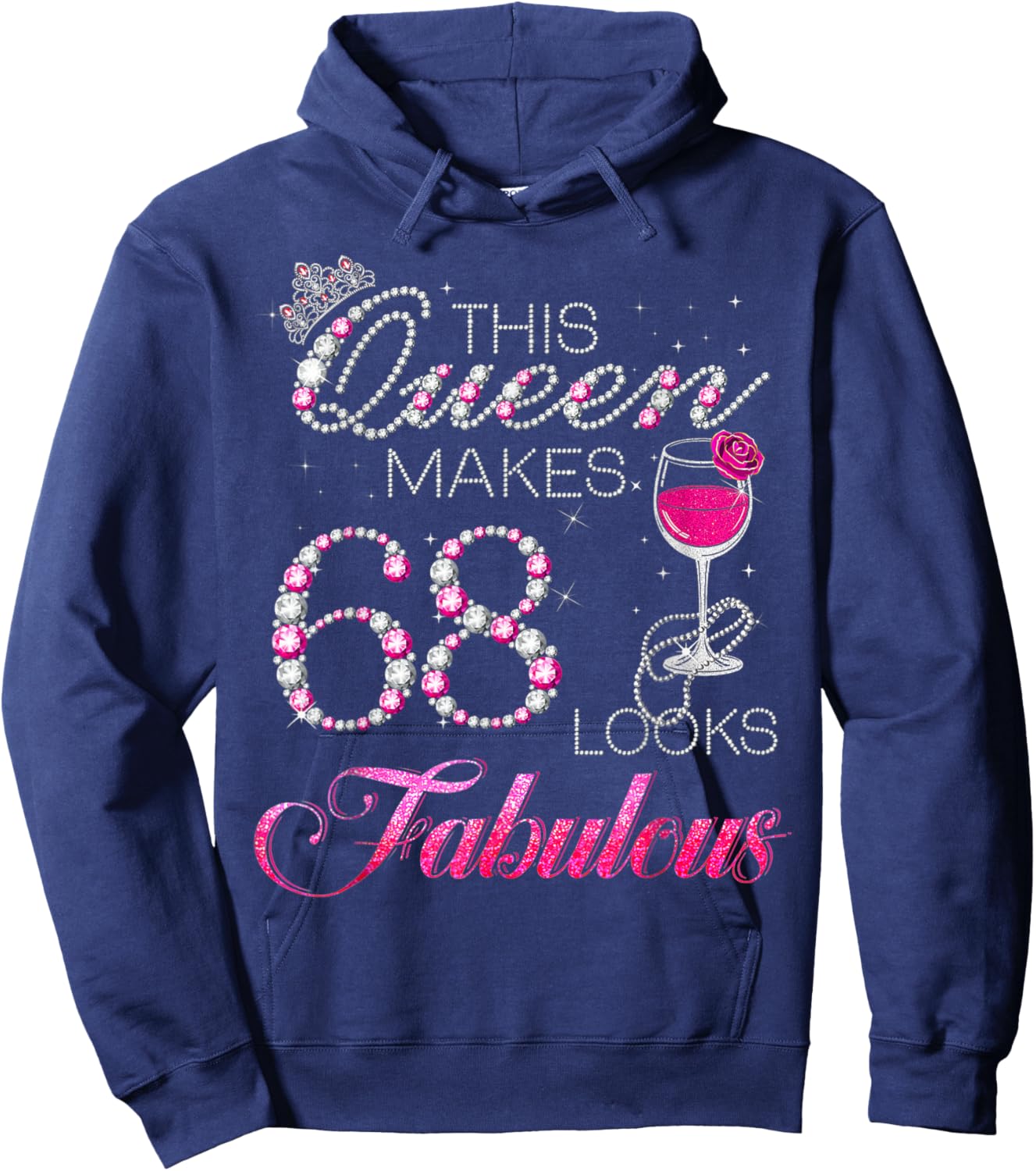 This Queen Makes 68 Look Fabulous 68th Queen Birthday Girls Hoodie - Hoodie | Navy