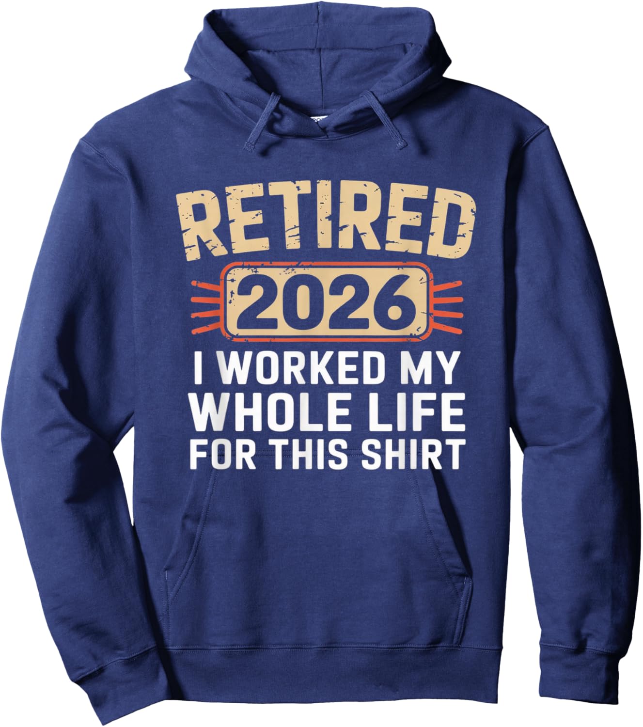 Retired 2026 Funny Retirement Humor Vintage Style Design Hoodie - Hoodie | Navy