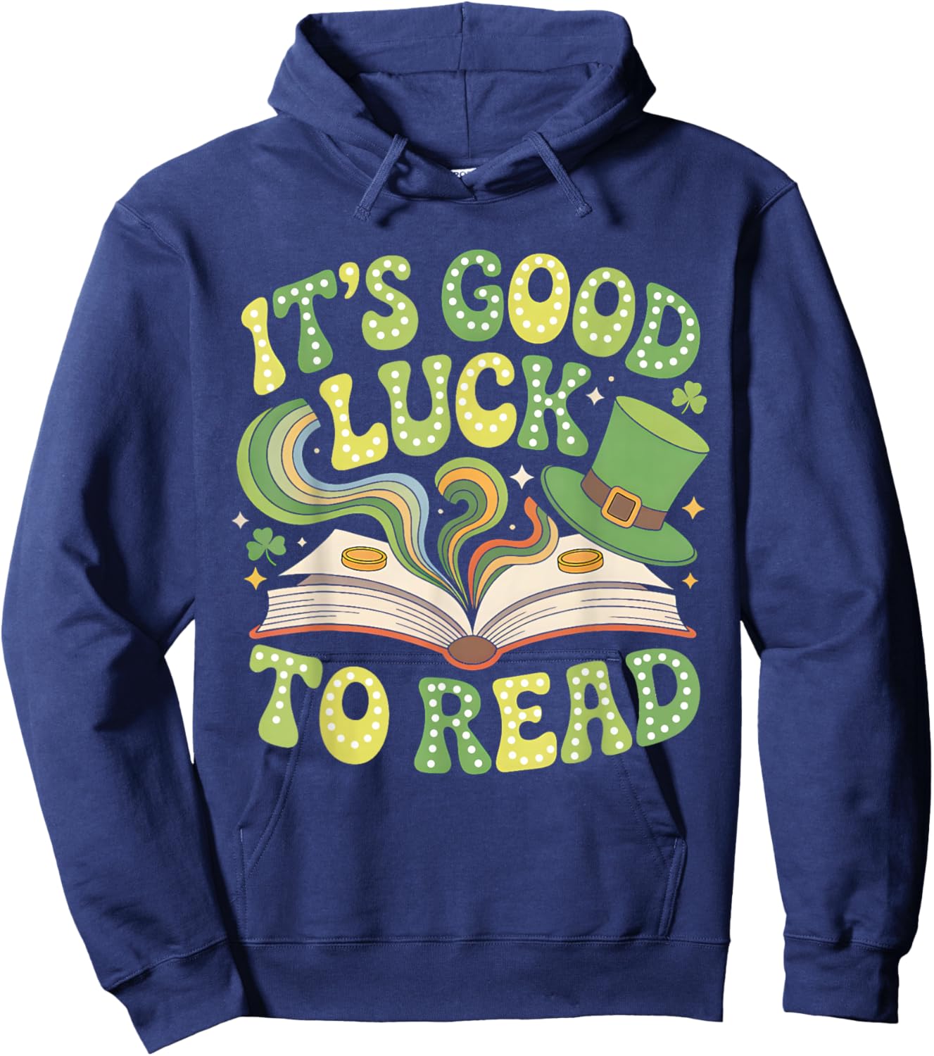 Groovy It's Good Luck to Read St Patrick's Day Book Lucky Hoodie - Hoodie | Navy