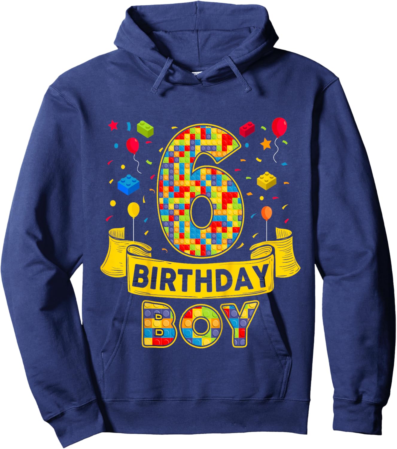 6th Birthday Boy Bricks Six Bday 6 Year Old Birthday Boy Hoodie - Hoodie | Navy