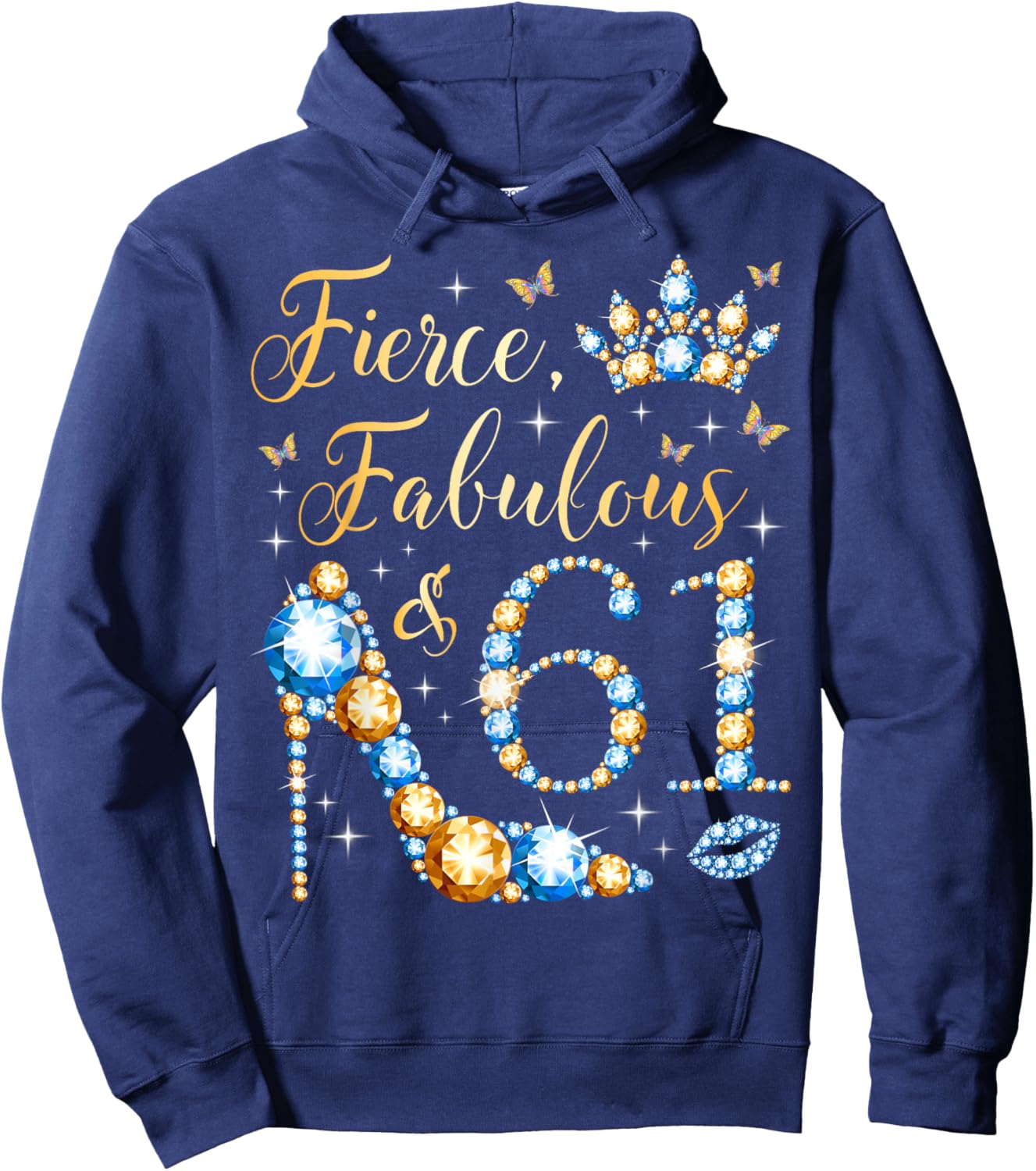Fierce Fabulous & 61 Years Old Woman 61st Birthday Party Hoodie - Hoodie | Navy