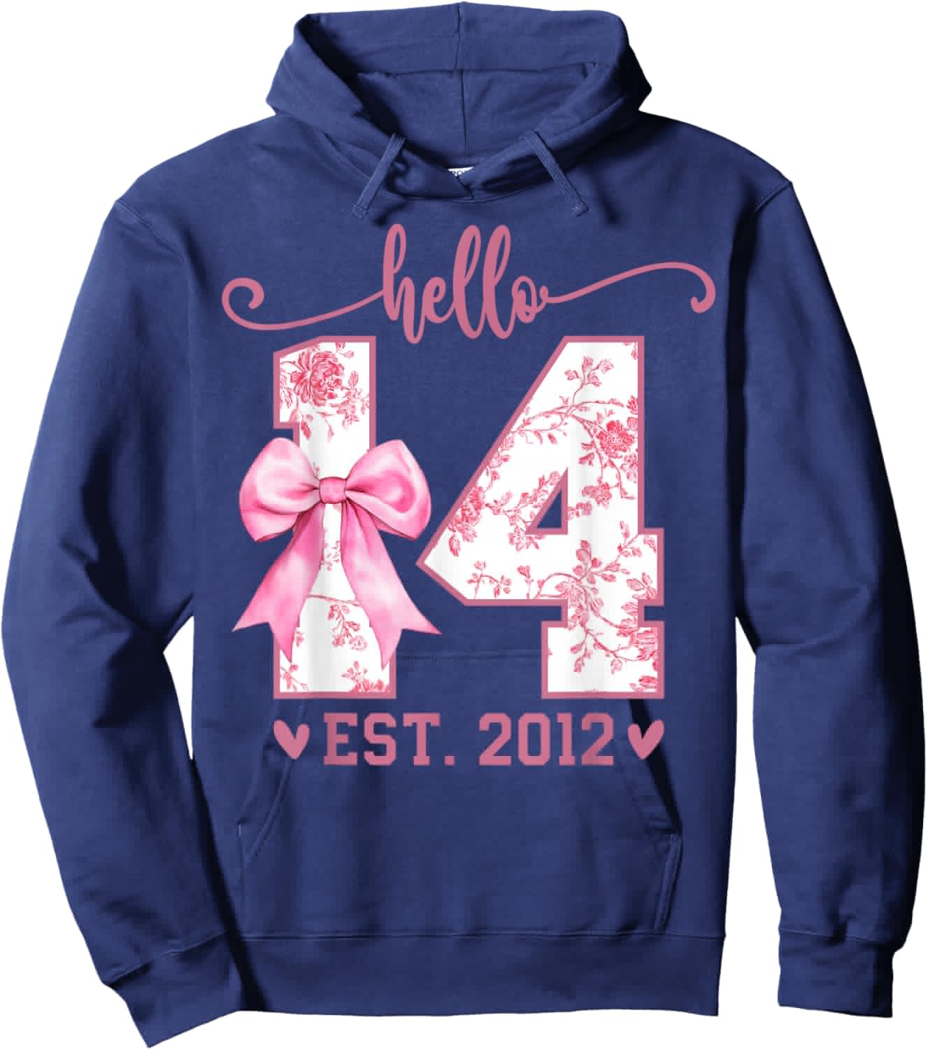 Hello Fourteen EST 2012 14th Birthday Coquette 14 Year Girl Hoodie - Hoodie | Navy