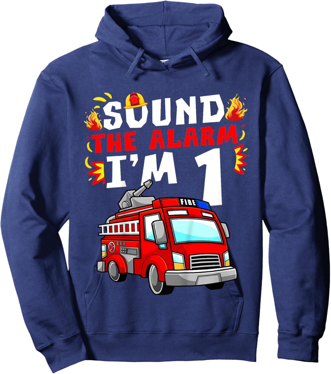 Fire Truck I'm 1 Sound The Alarm Firefighter 1st Birthday Hoodie - Hoodie | Navy