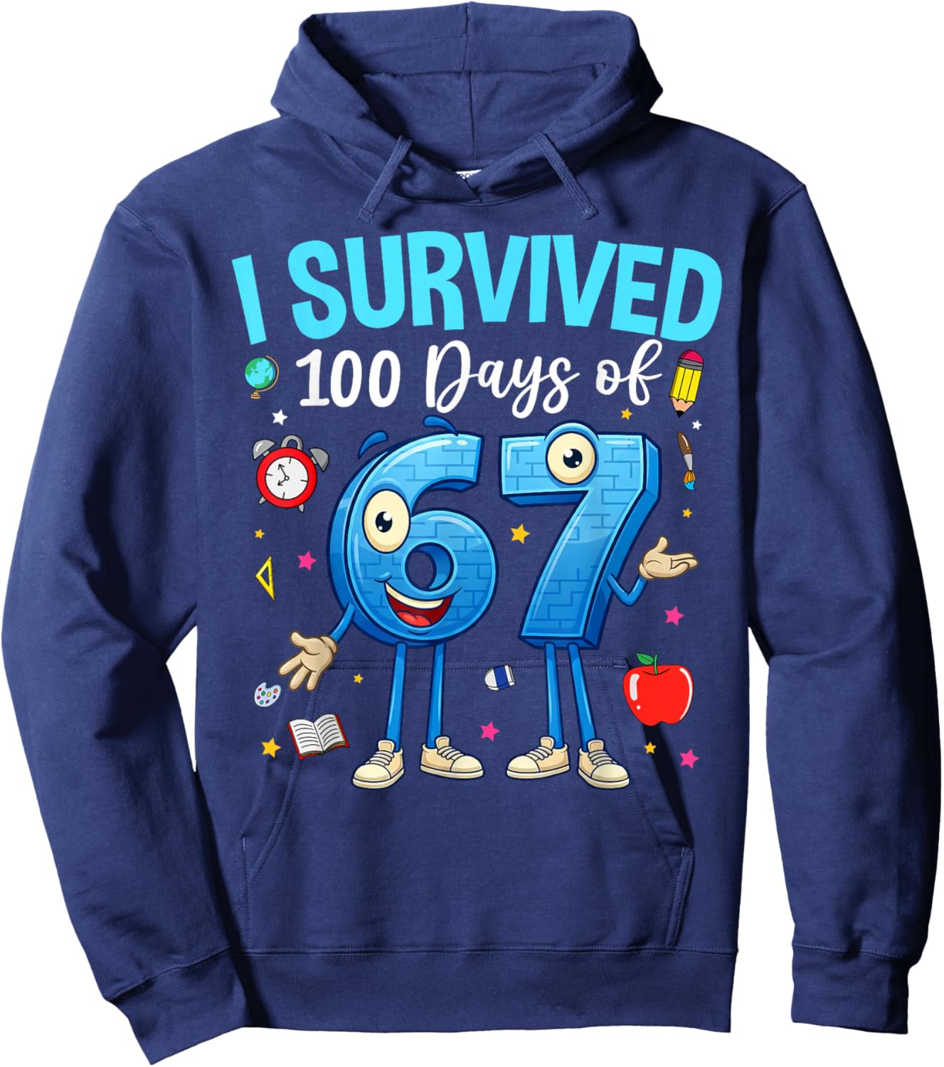 I Survived 100 Days of 67 Kids Teacher 100th Day of School Hoodie - Hoodie | Navy