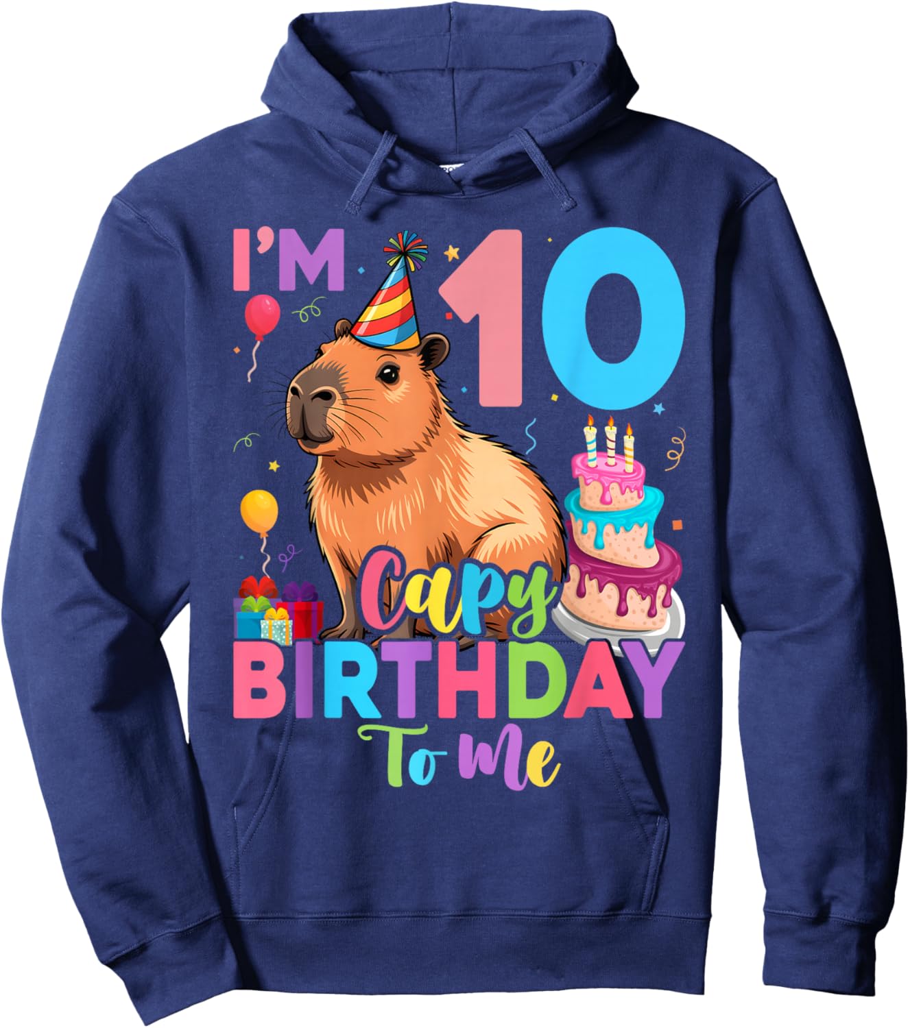 I'm 10 Year Old Capy Happy Birthday to Me 10th Bday Capybara Hoodie - Hoodie | Navy