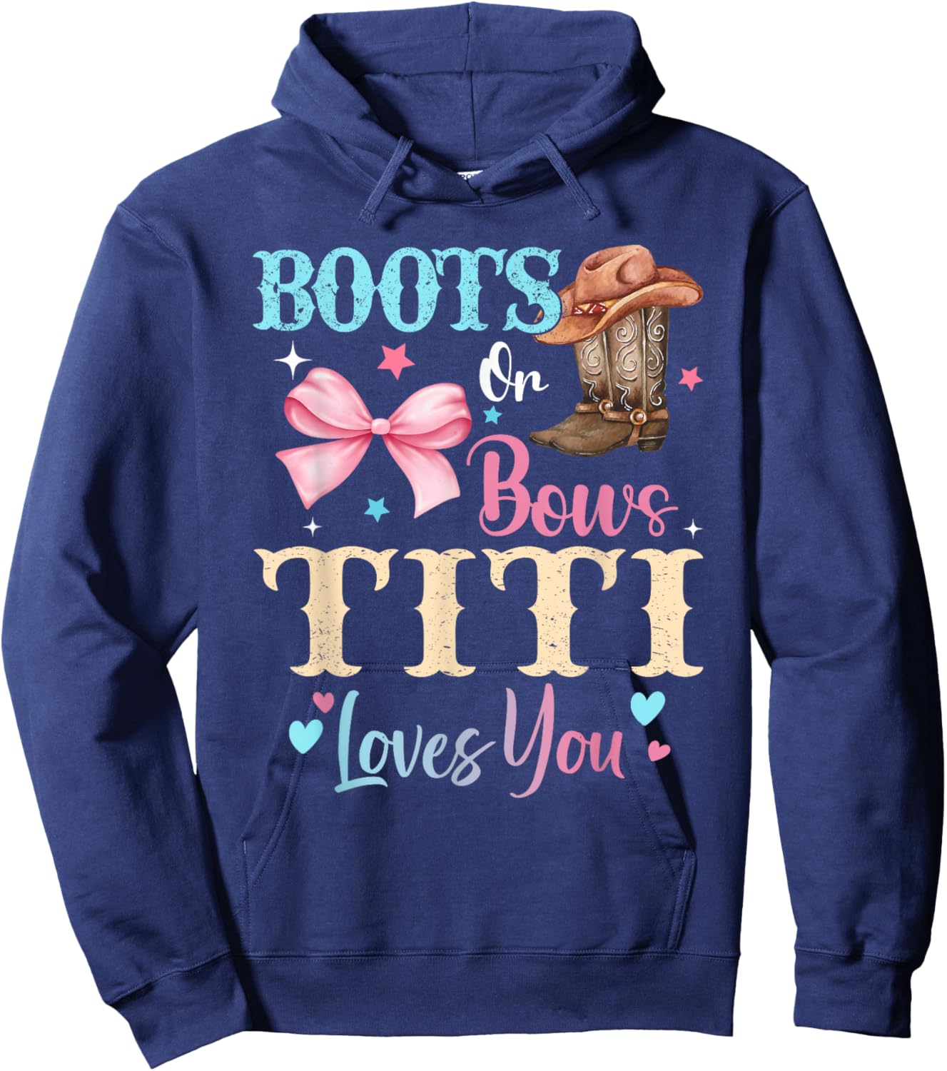 Boots or Bows Titi Loves You Gender Reveal Family Hoodie - Hoodie | Navy