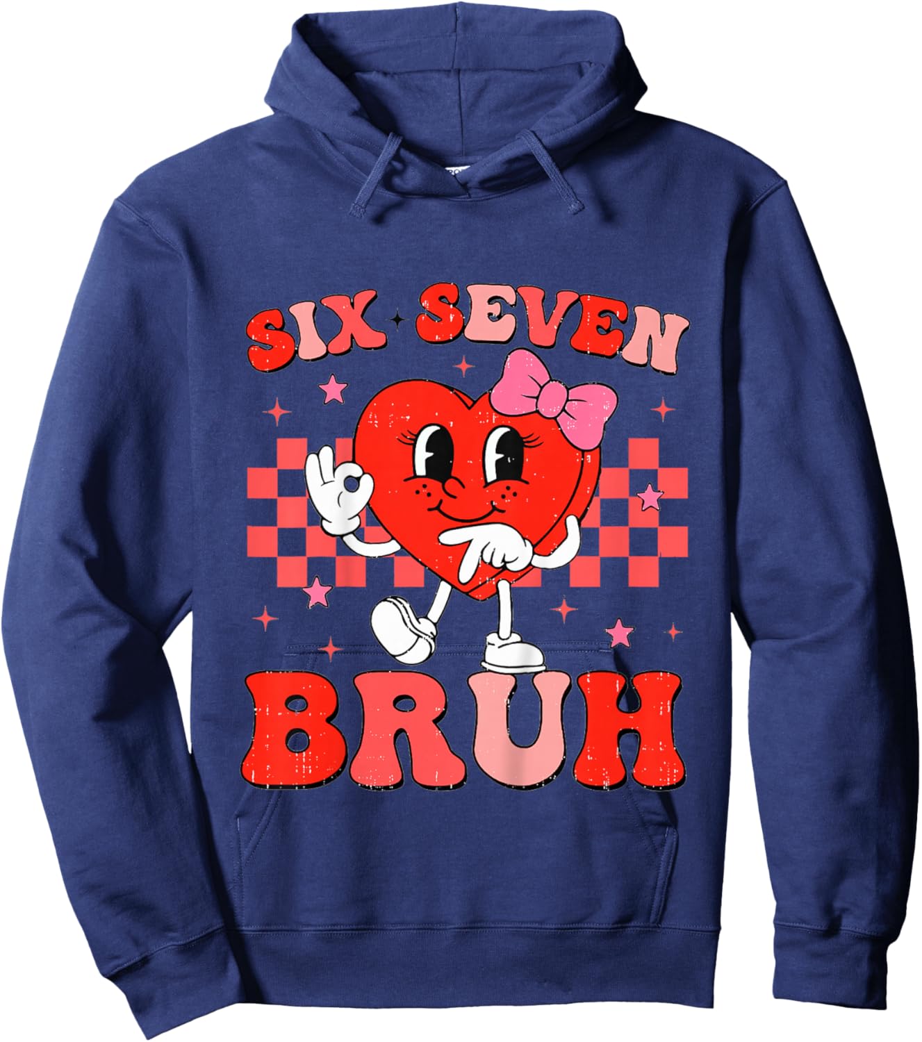 Six Seven Bruh 67 Meme Funny Valentines for Youth Girls Kids Hoodie - Hoodie | Navy
