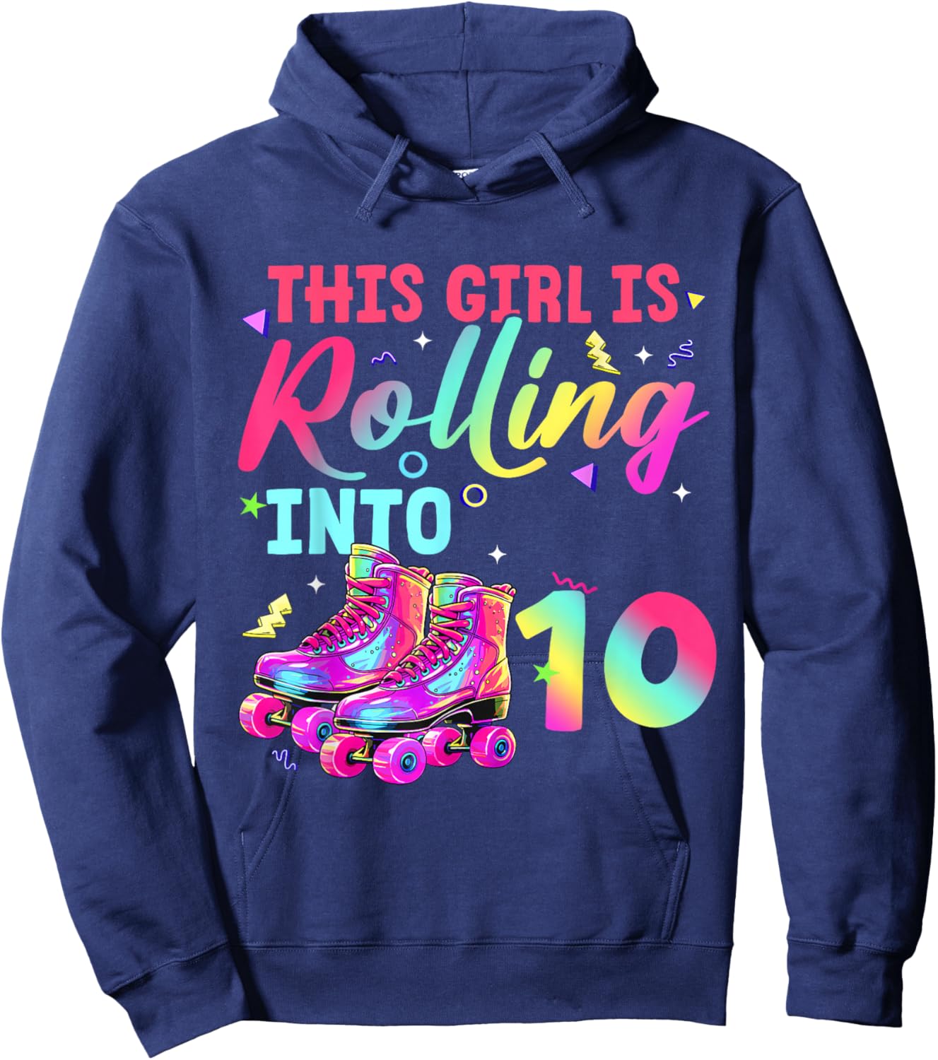 This Girl is Rolling Into 10 Colorful Roller Birthday Design Hoodie - Hoodie | Navy