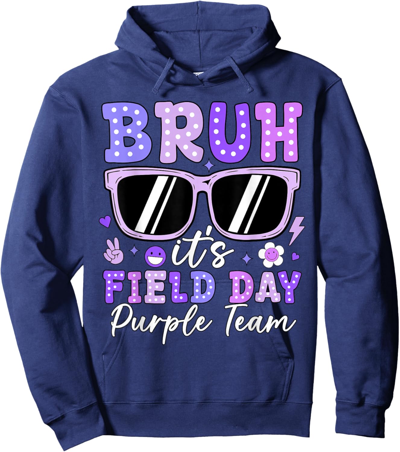 Bruh It's Field Day Purple Team Outdoor Games Kids Teacher Hoodie - Hoodie | Navy