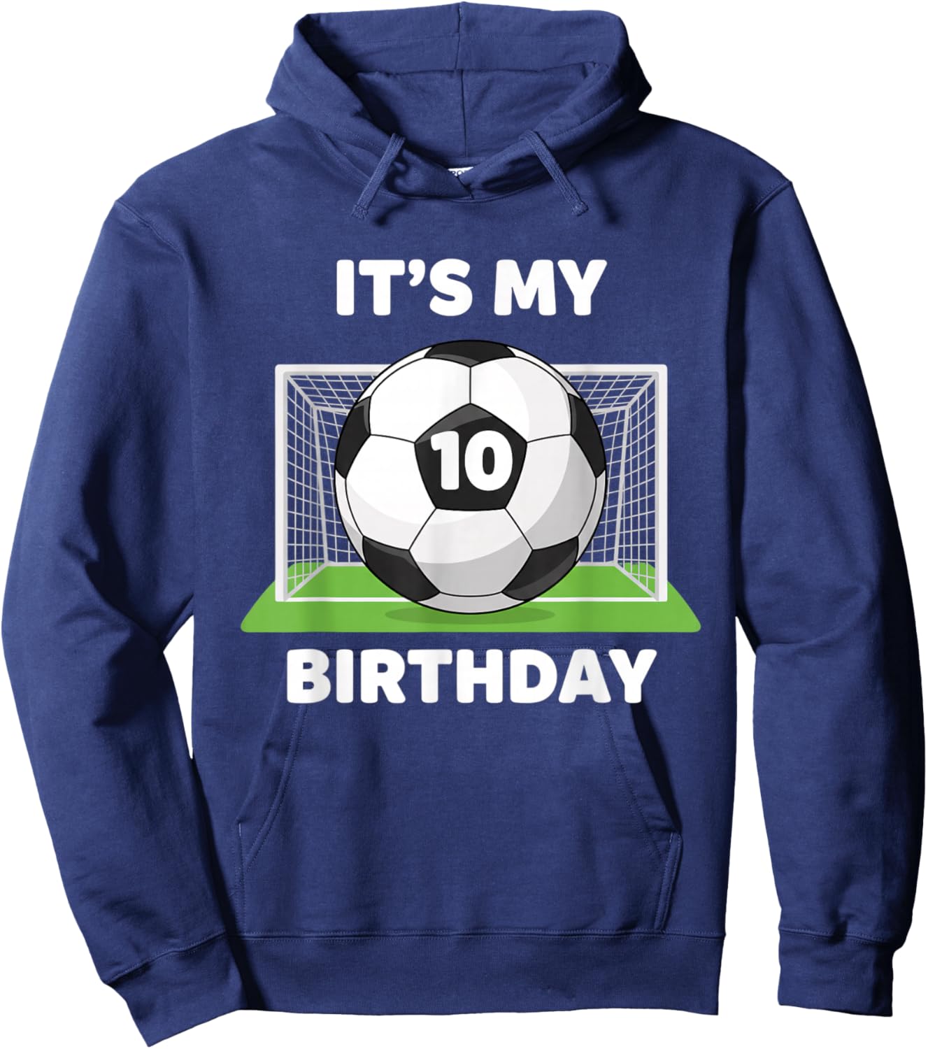 Soccer It's My 10th Birthday, Soccer Ball Birthday Design Hoodie - Hoodie | Navy
