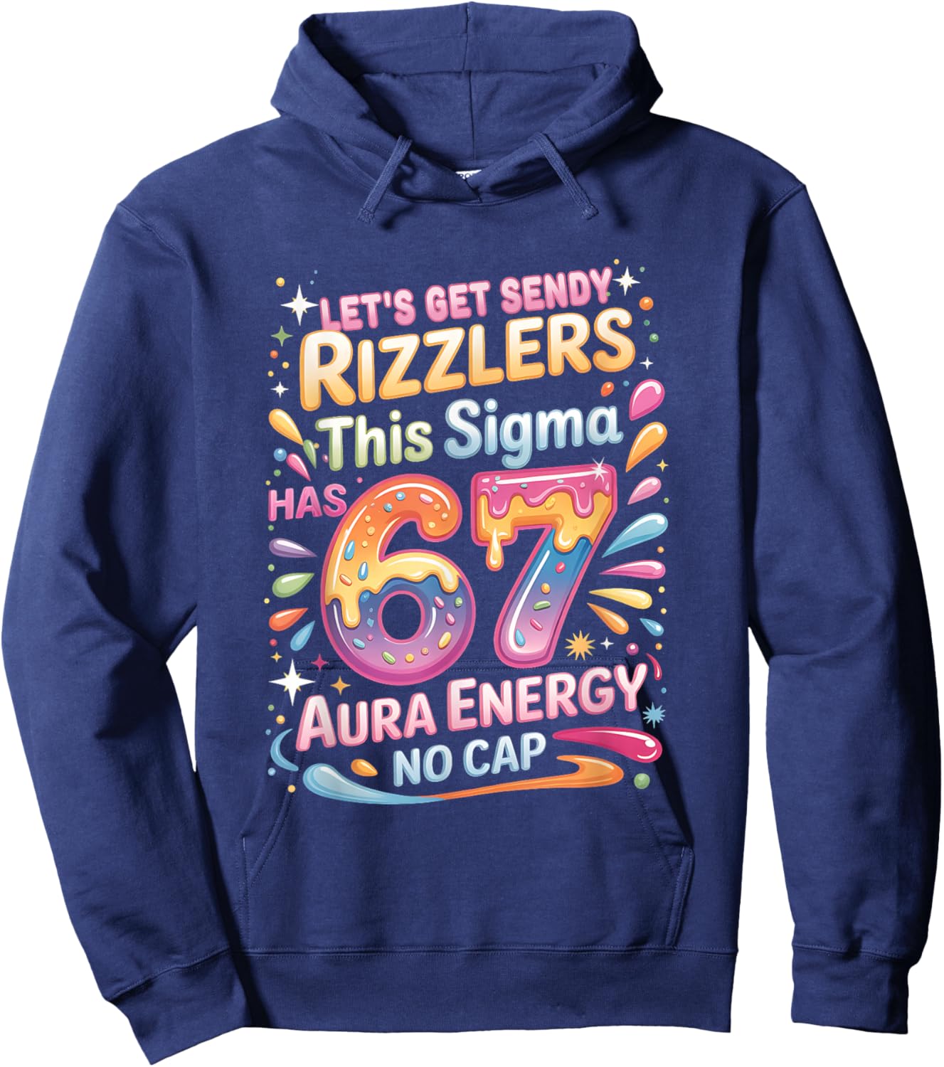 Let's Get Sendy Rizzlers Sigma 67 Aura Energy Hoodie - Hoodie | Navy