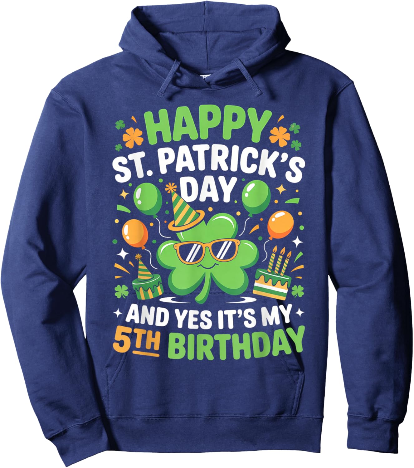 Happy St Patrick's Day 2026 Yes It's My 5th Birthday Kids Hoodie - Hoodie | Navy