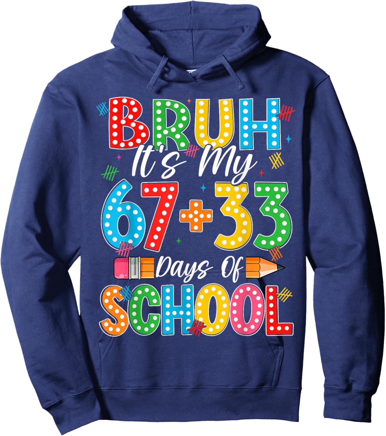 Bruh Its My 67 33 Days of School Shirts Boys Kids 100th Day Hoodie - Hoodie | Navy