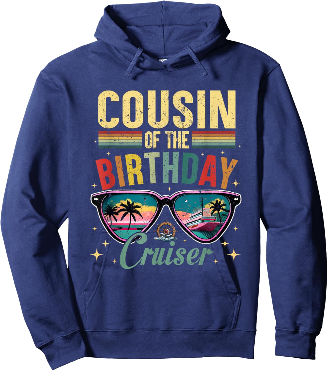 Cousin of The Birthday Cruiser Sunglasses Cruise Vintage Hoodie - Hoodie | Navy