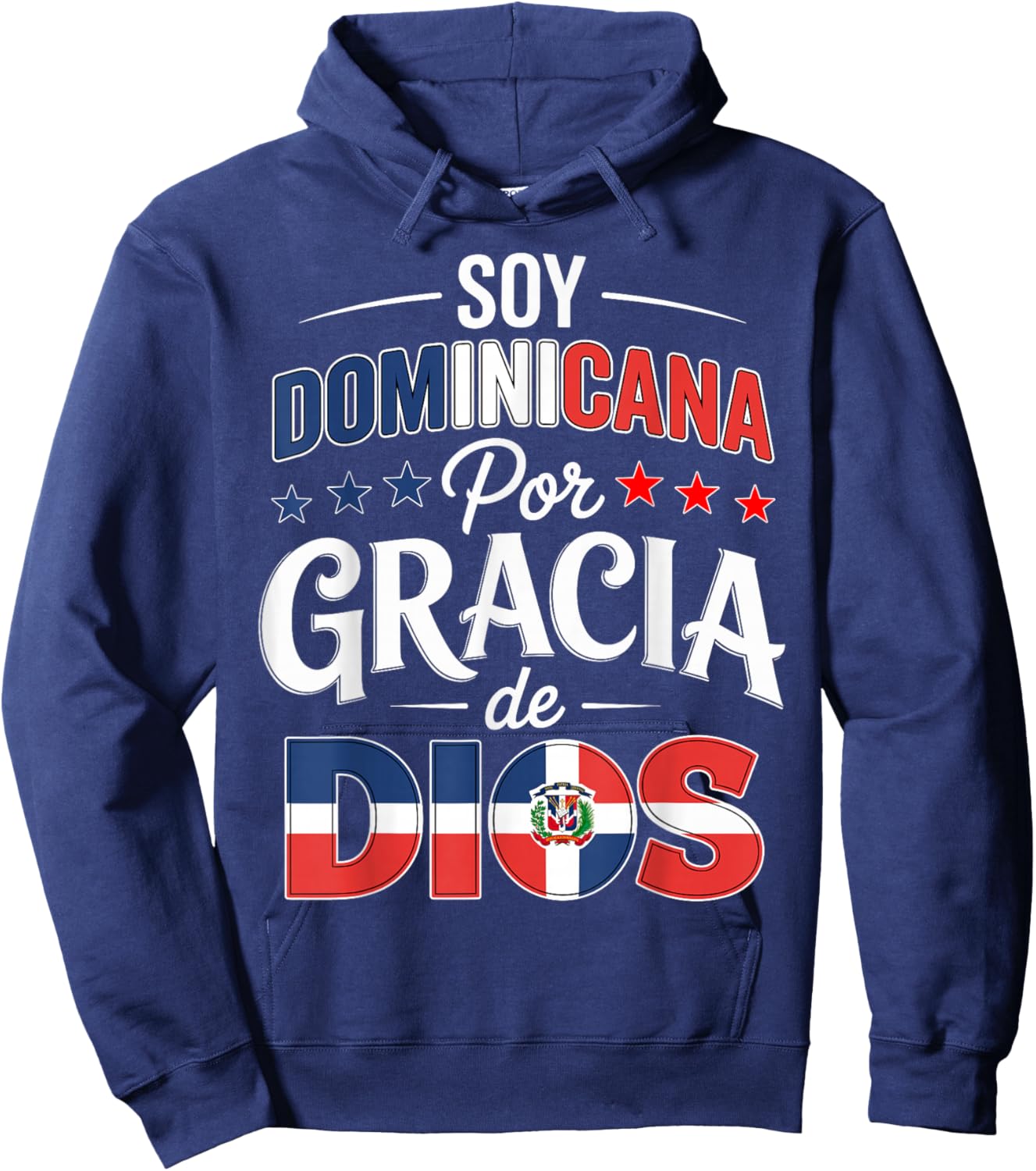Soy Dominicana Gracia De Dios Republica Dominicana Flag Hoodie - Hoodie | Navy