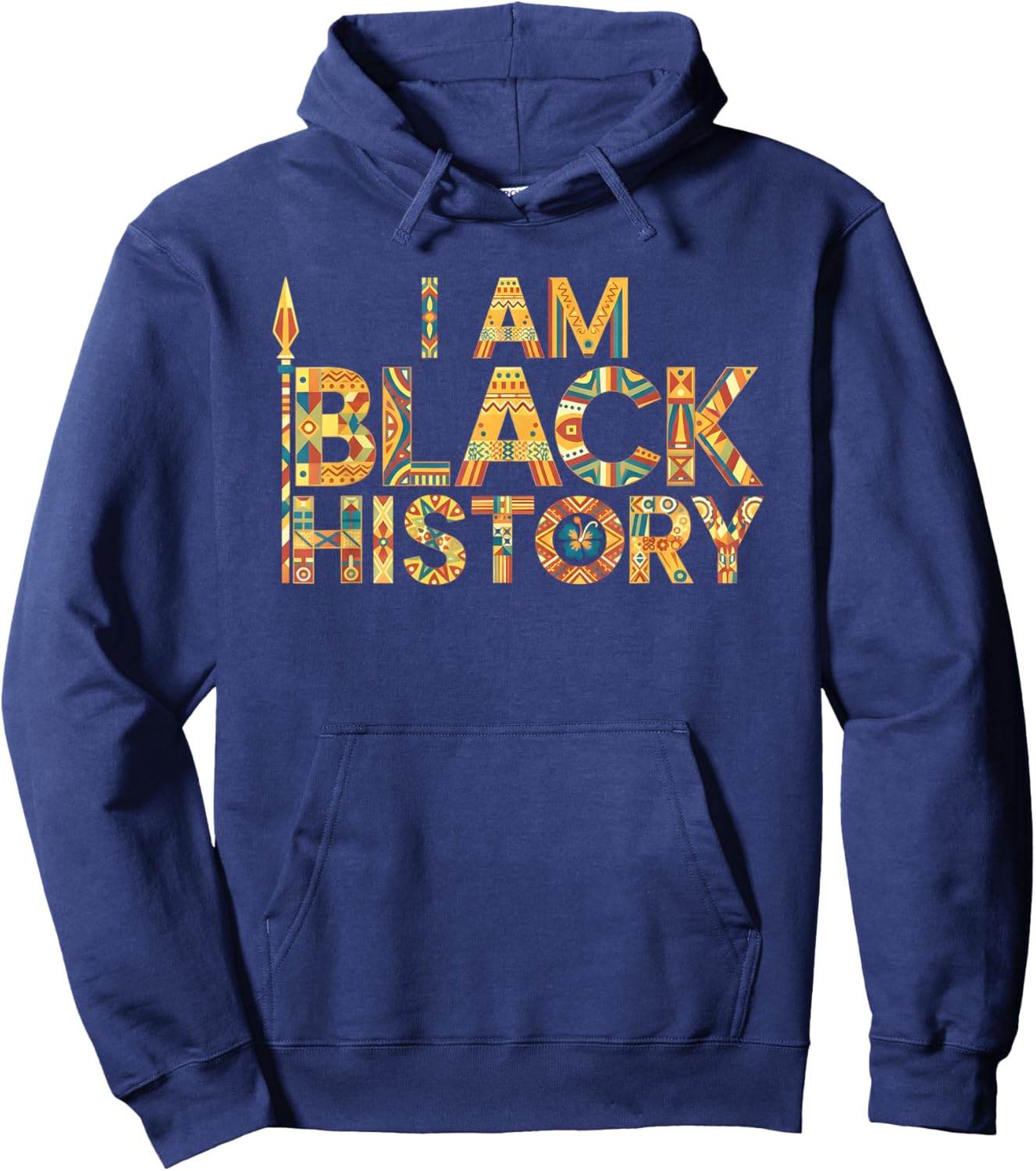 I Am Black History Africa Saying Black History Month Hoodie - Hoodie | Navy