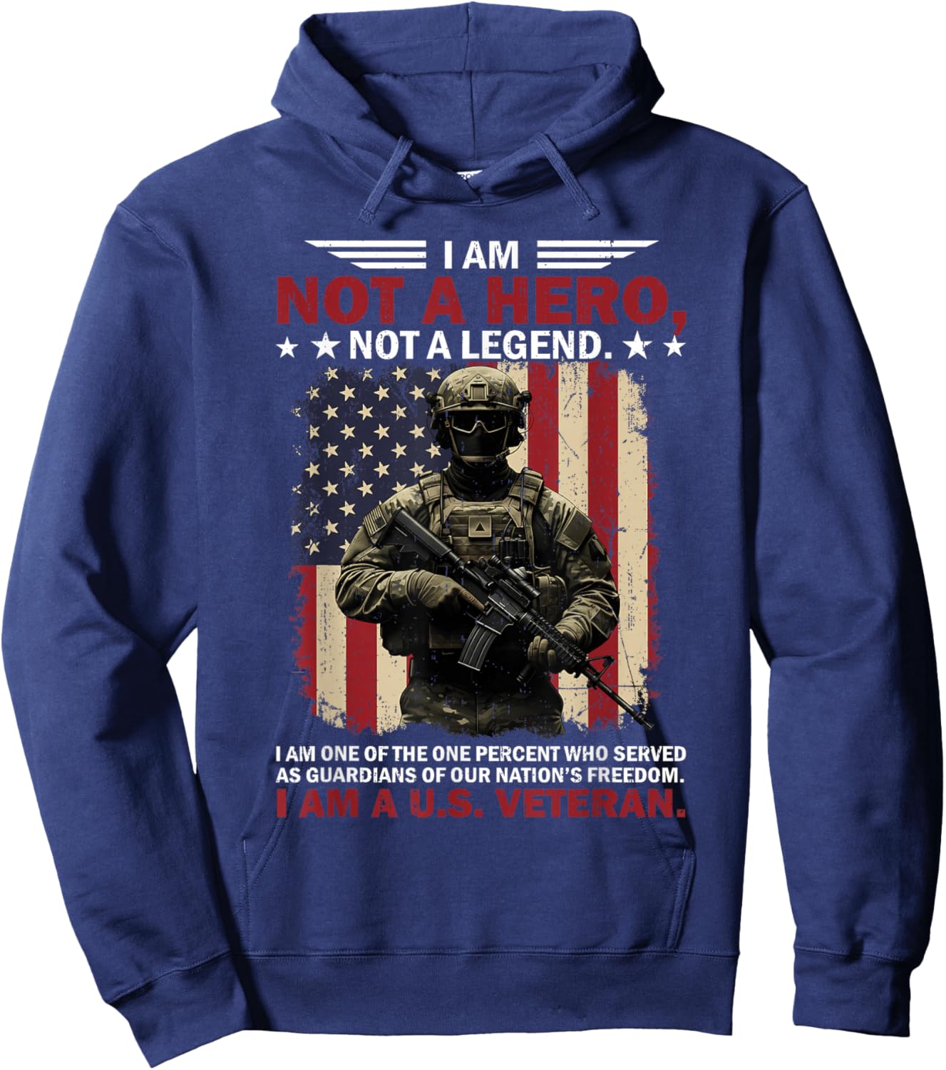 I Am Not A Hero Not A Legend I Am One Percent A US Veteran Hoodie - Hoodie | Navy