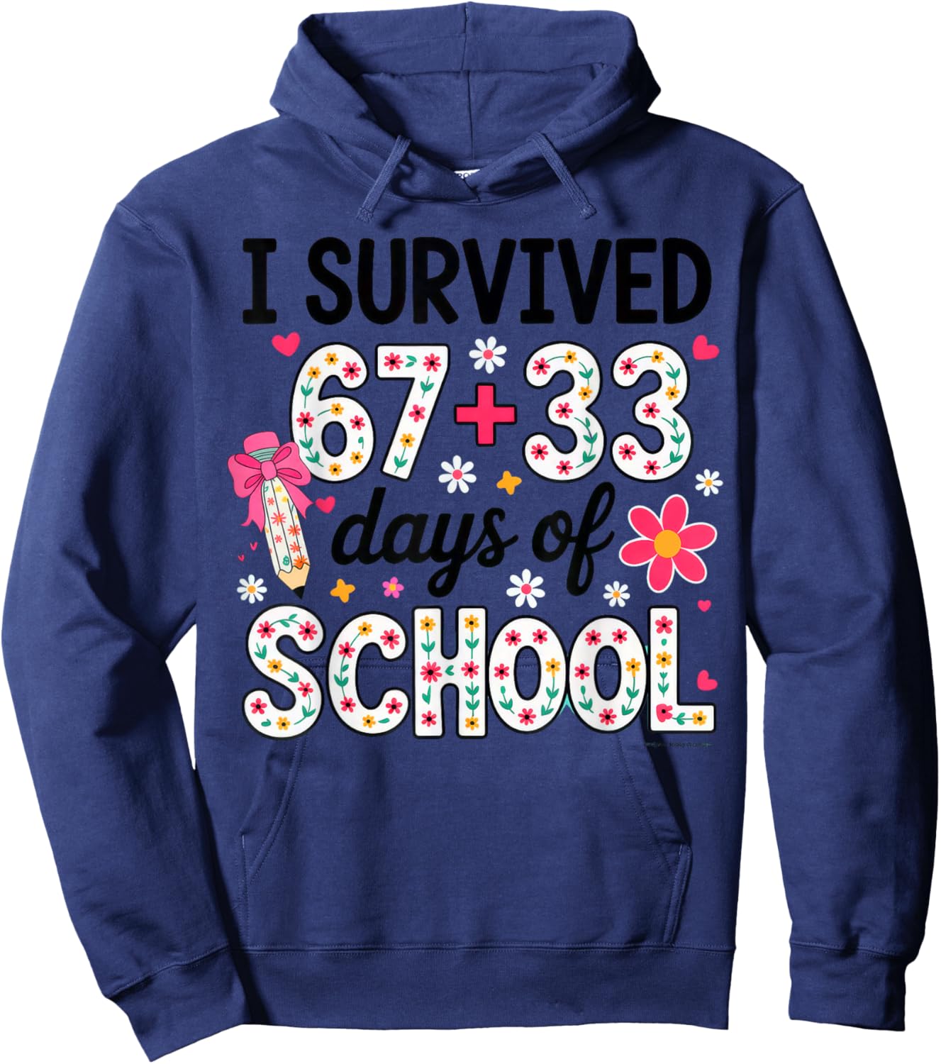 I Survived 67+33 Day of School Teacher 100 Days of School Hoodie - Hoodie | Navy