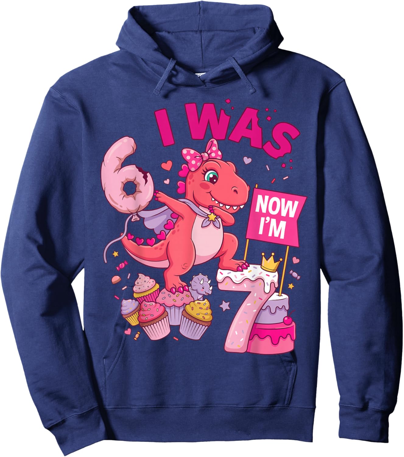 I was 6 Now I'm 7 T-Rex Girl 6 7 Birthday Hoodie - Hoodie | Navy