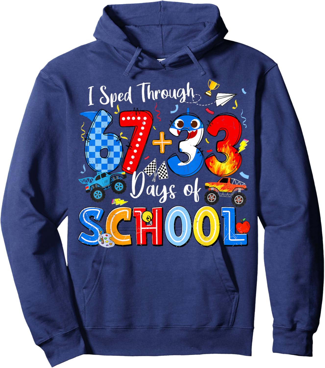 I Sped Through 67 33 Days of School Funny Boys Kid 100th Day Hoodie - Hoodie | Navy