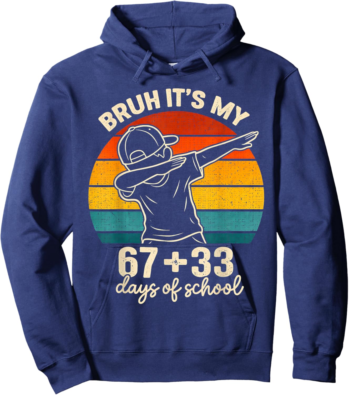 Bruh Its My 67 33 Days of School Boys 100th Day 67 Meme Kids Hoodie - Hoodie | Navy