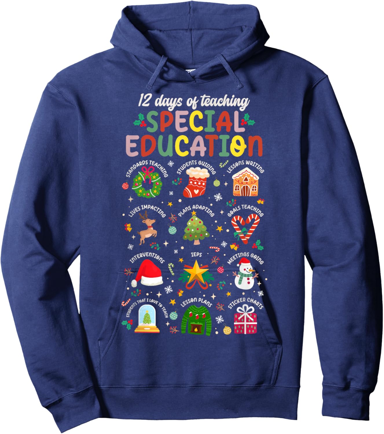 12 Days of Teaching Special Education SPED Teacher Christmas Hoodie - Hoodie | Navy