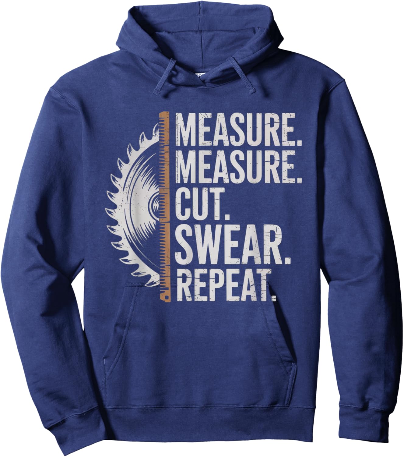 Measure Cut Swear Repeat Carpenter and Woodworking Handymen Hoodie - Hoodie | Navy