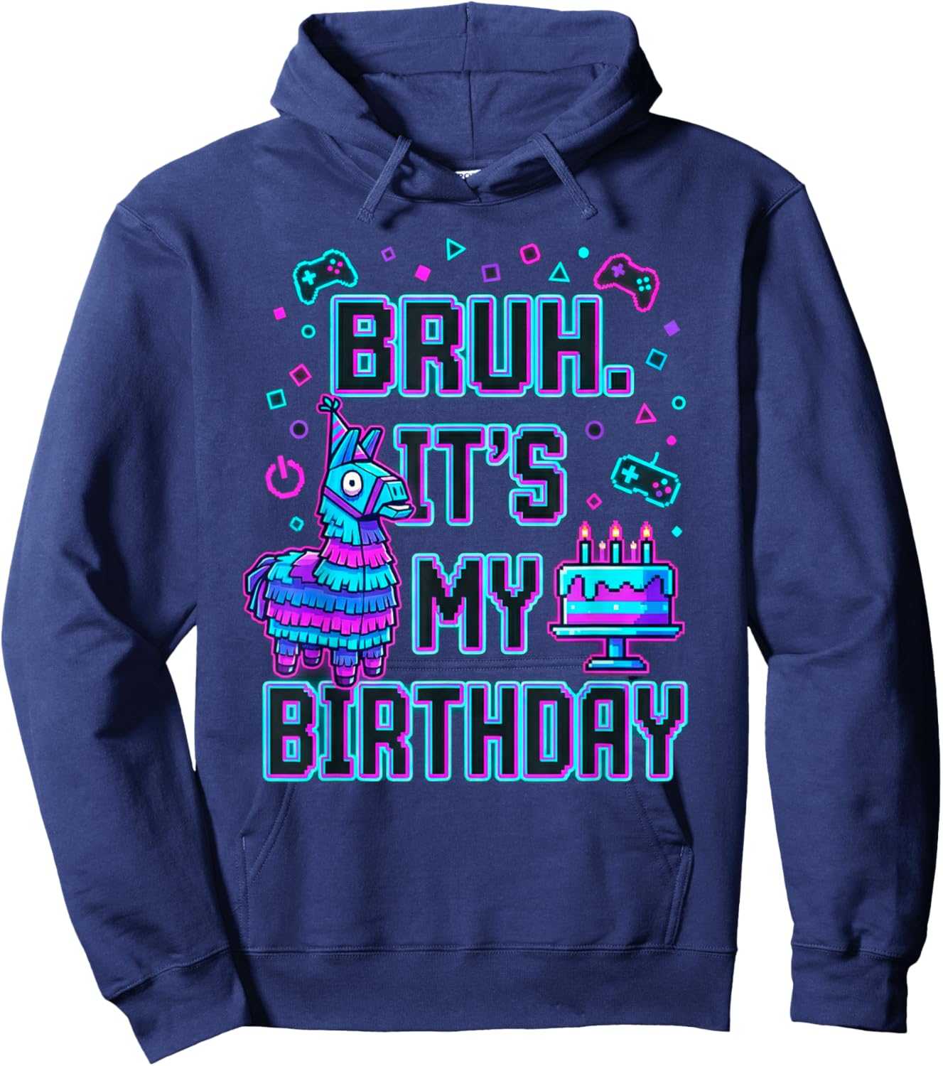Bruh Its My Birthday Gamer Party Graphic Hoodie - Hoodie | Navy
