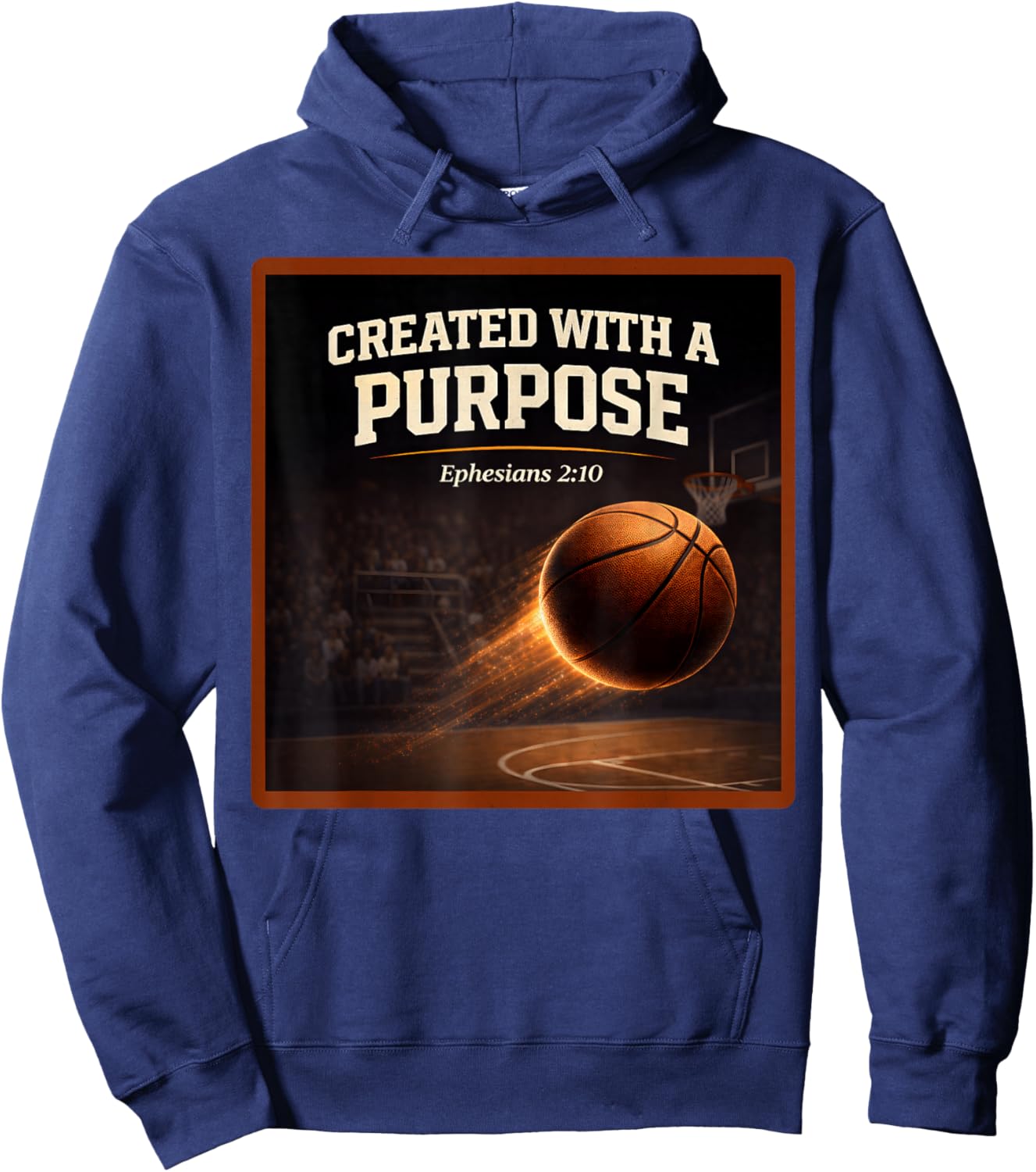 Christian Basketball Created with A Purpose Ephesians 2 10 Hoodie - Hoodie | Navy