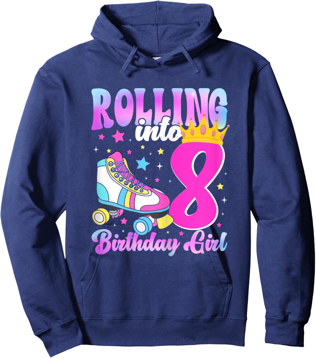 Rolling Into 8 Years Old Roller Skating Girl 8th Birthday Hoodie - Hoodie | Navy