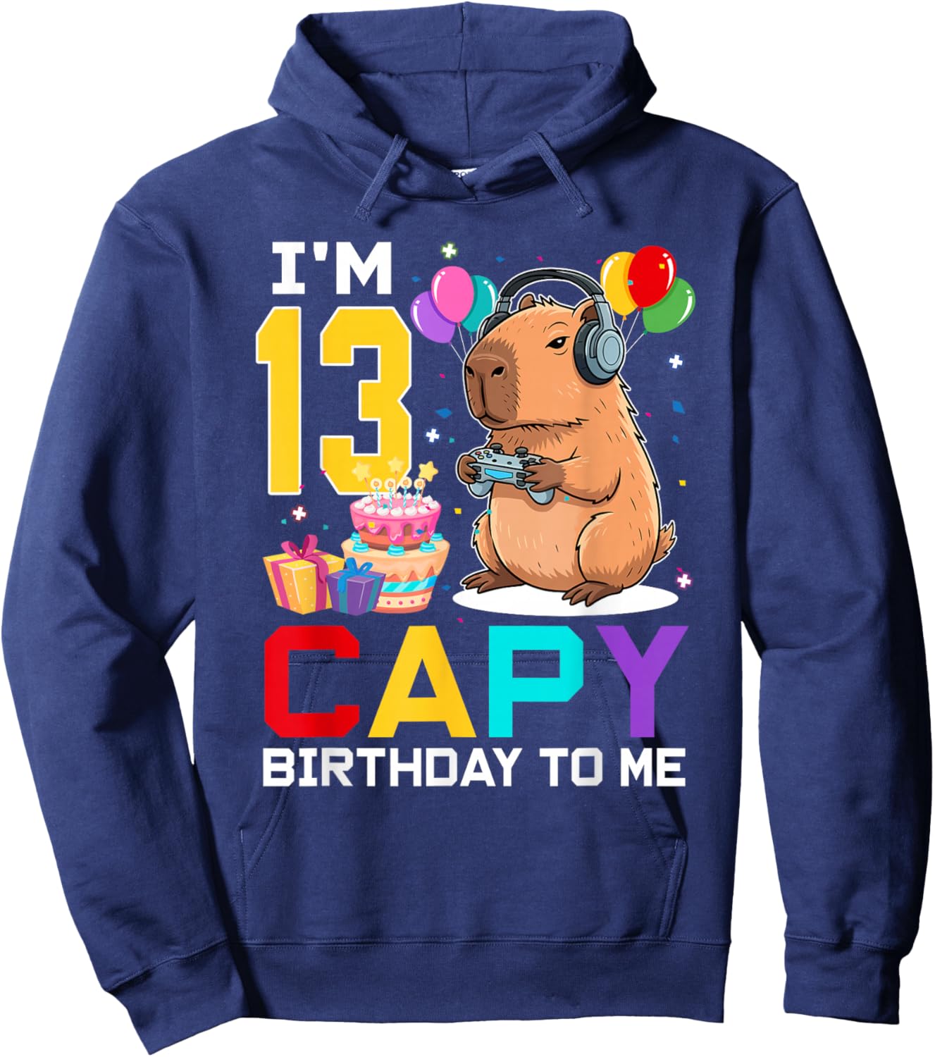 I'm 13 Year Old Capy Birthday to Me 13th Bday Capybara Gamin Hoodie - Hoodie | Navy
