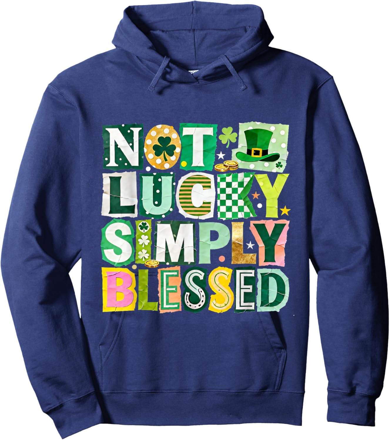 Not Lucky Simply Blessed St Patricks Day Faith Design Hoodie - Hoodie | Navy