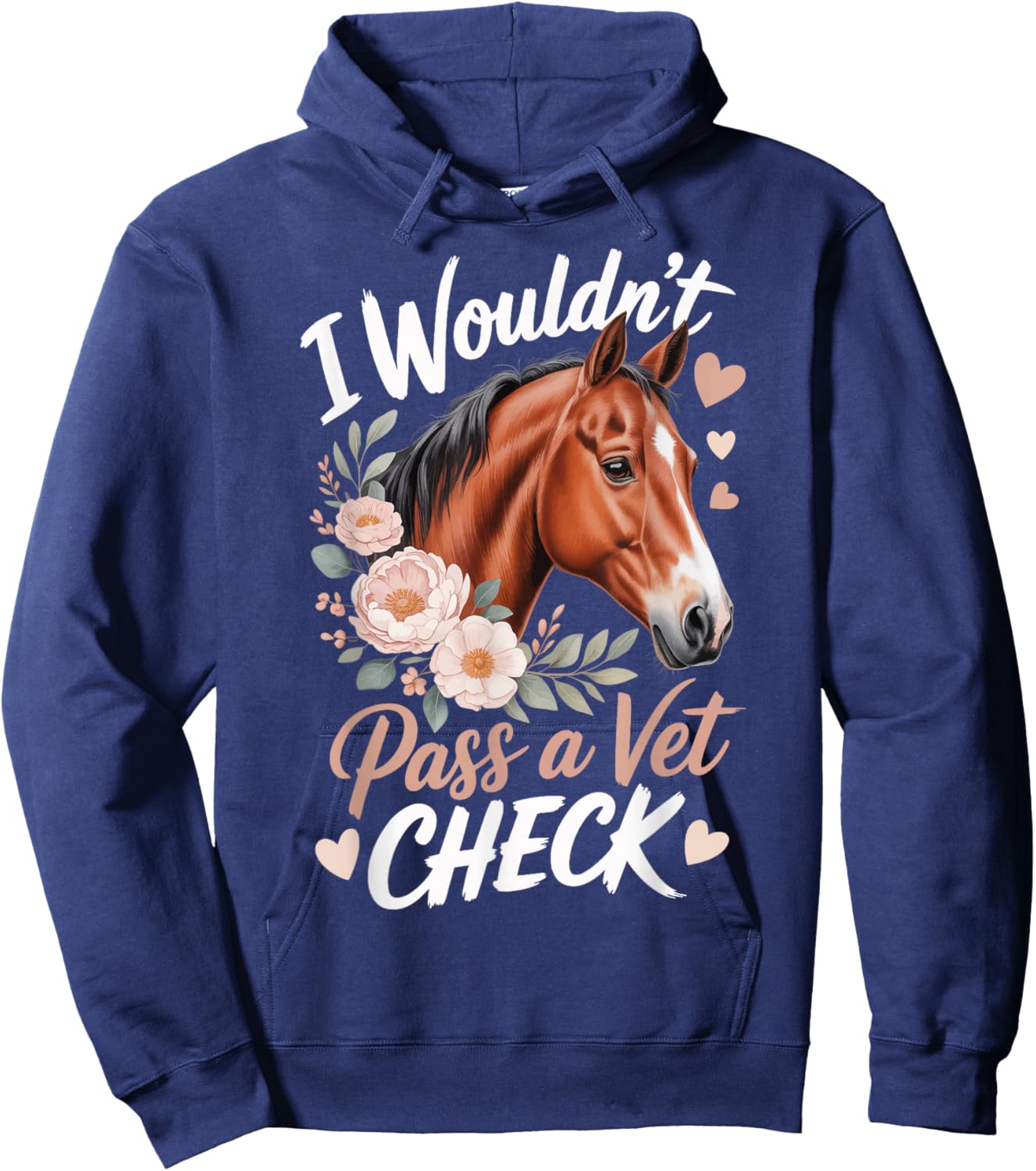 I Wouldn't Pass A Vet Check Hoodie - Hoodie | Navy